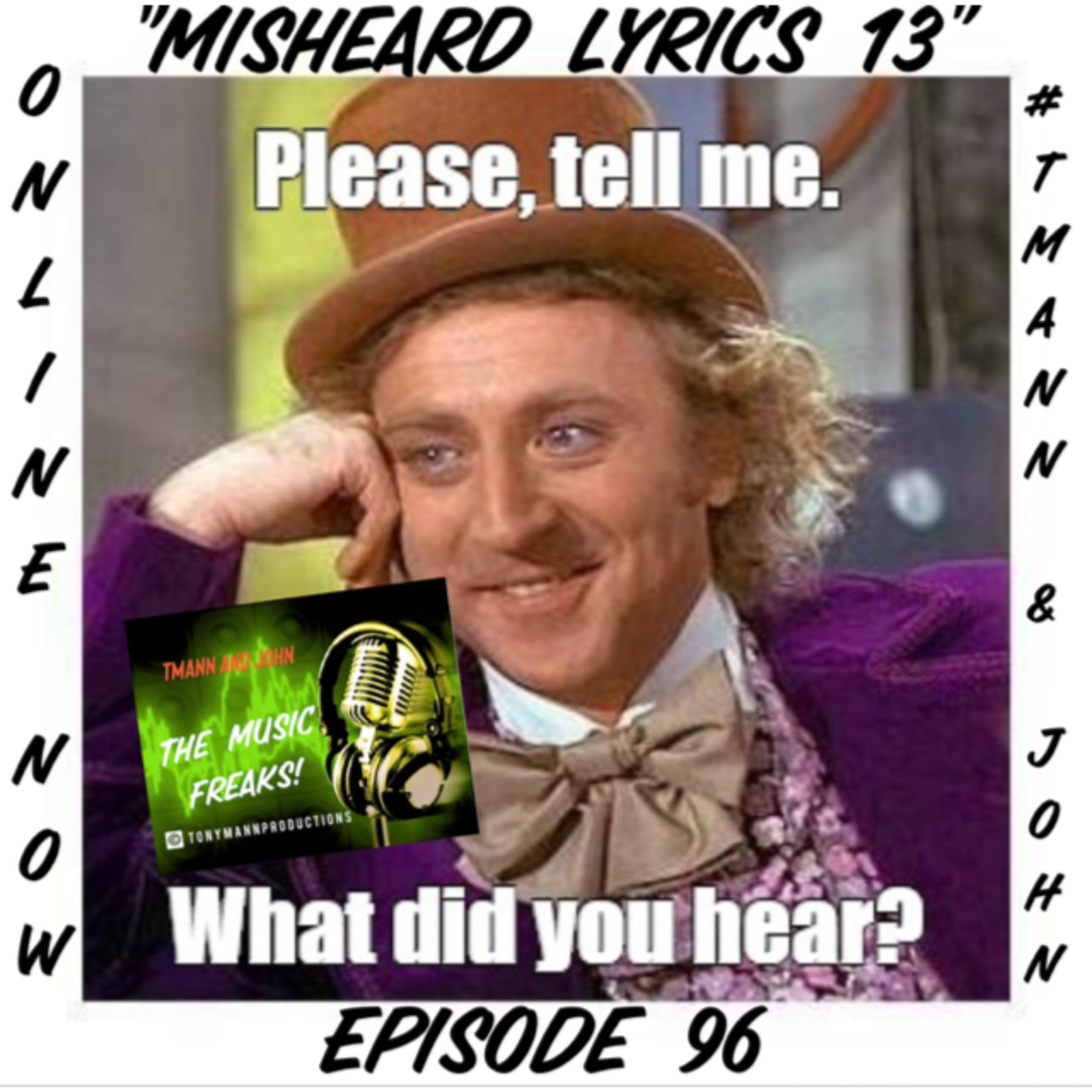 TMann and John-The Music Freaks!