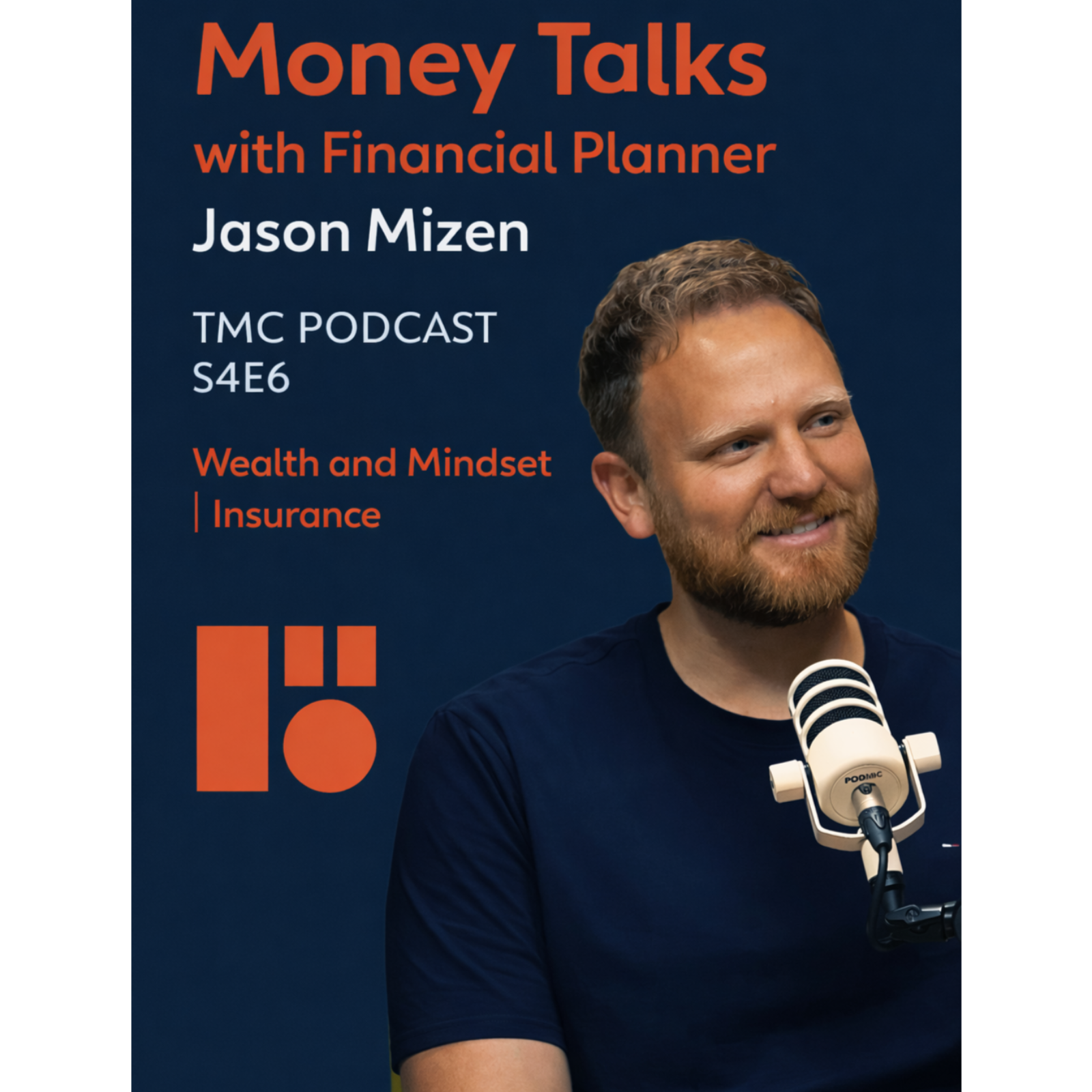 Money Talks with Financial Planner Jason Mizen | Wealth and Mindset | Insurance episode artwork