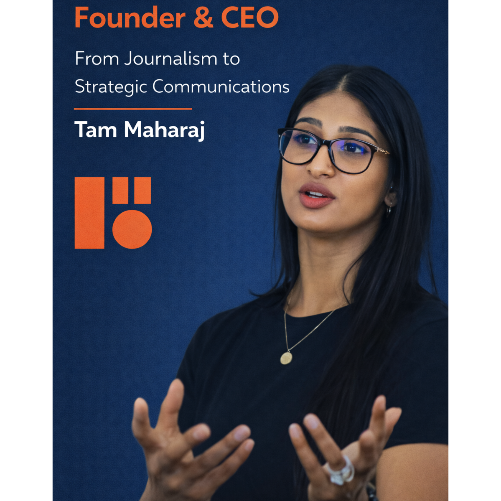 Founder & CEO | From Journalism to Strategic Communications | Tam Maharaj episode artwork