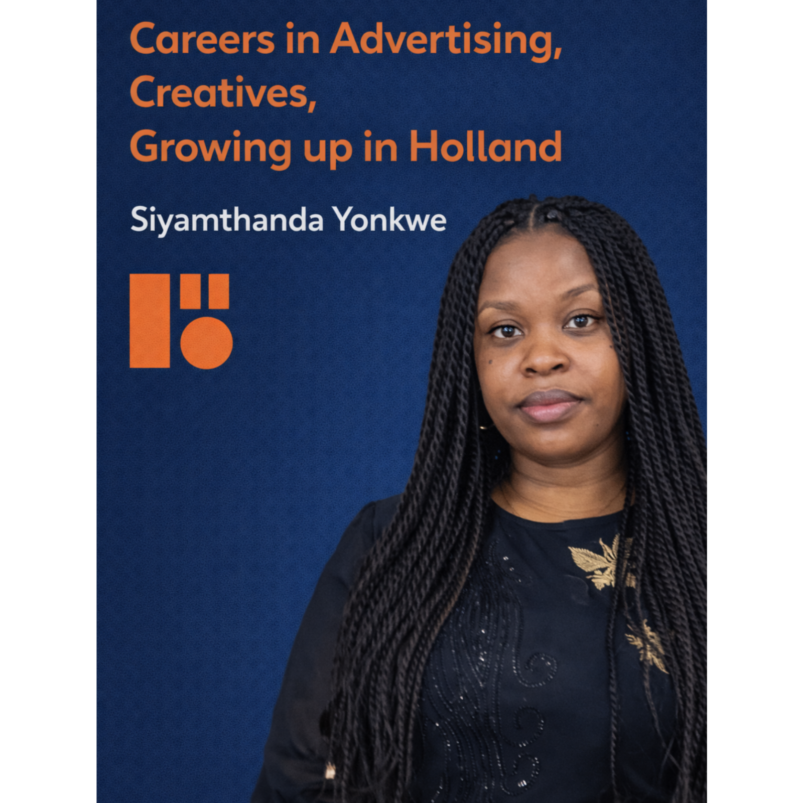 Careers in Advertising, Creatives, Growing up in Holland | Siyamthanda Yonkwe episode artwork
