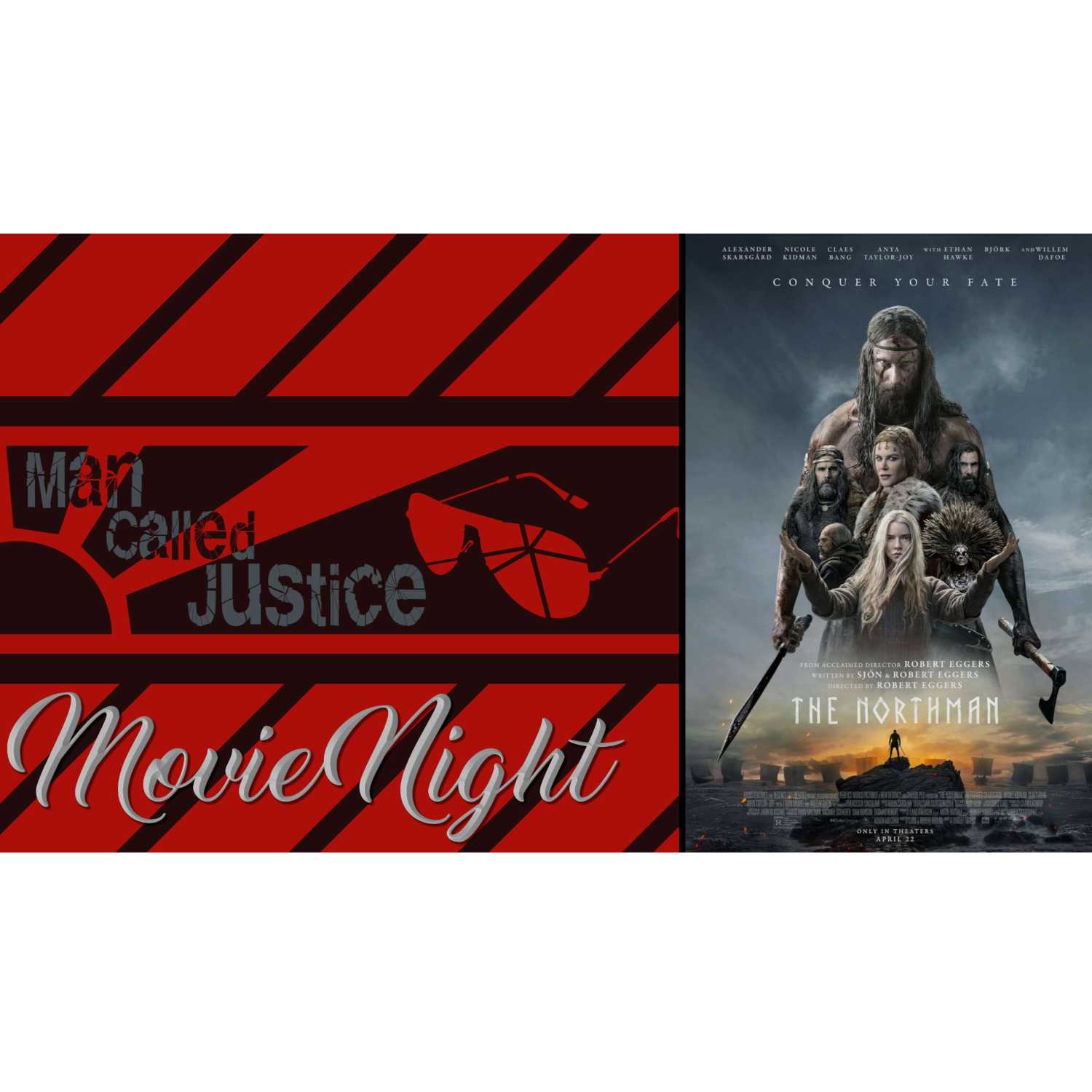 Movie Night Ep#7: The Northman (2022) Movie Night Ep#7: The Northman (2022)