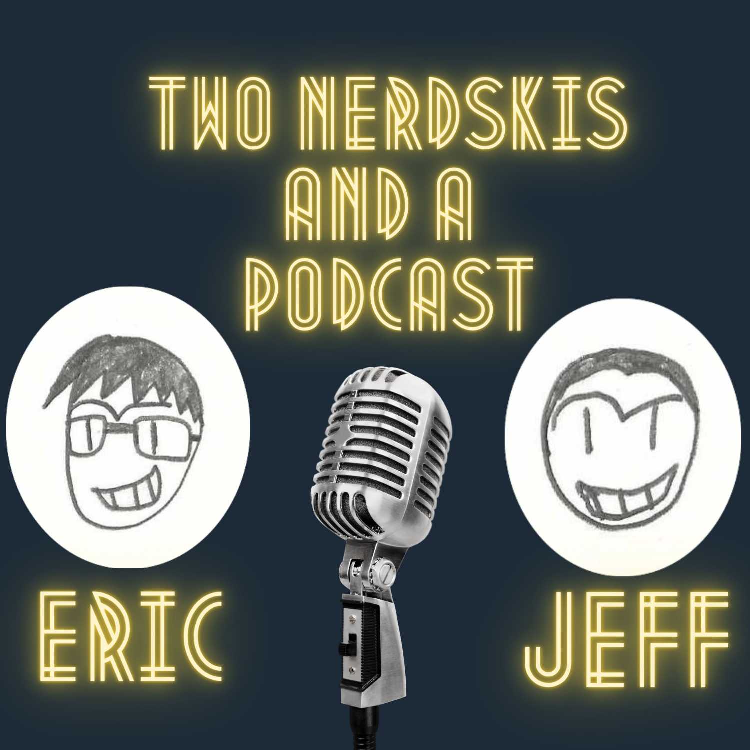 Two NerdSkis And A Podcast