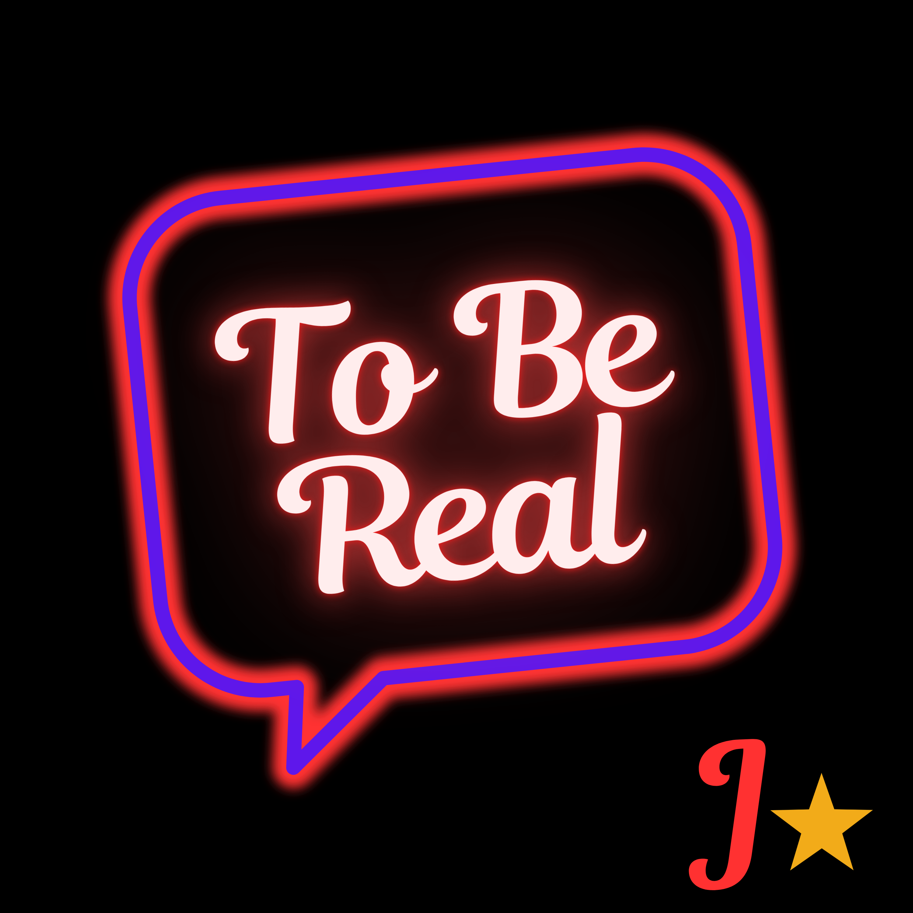To Be Real