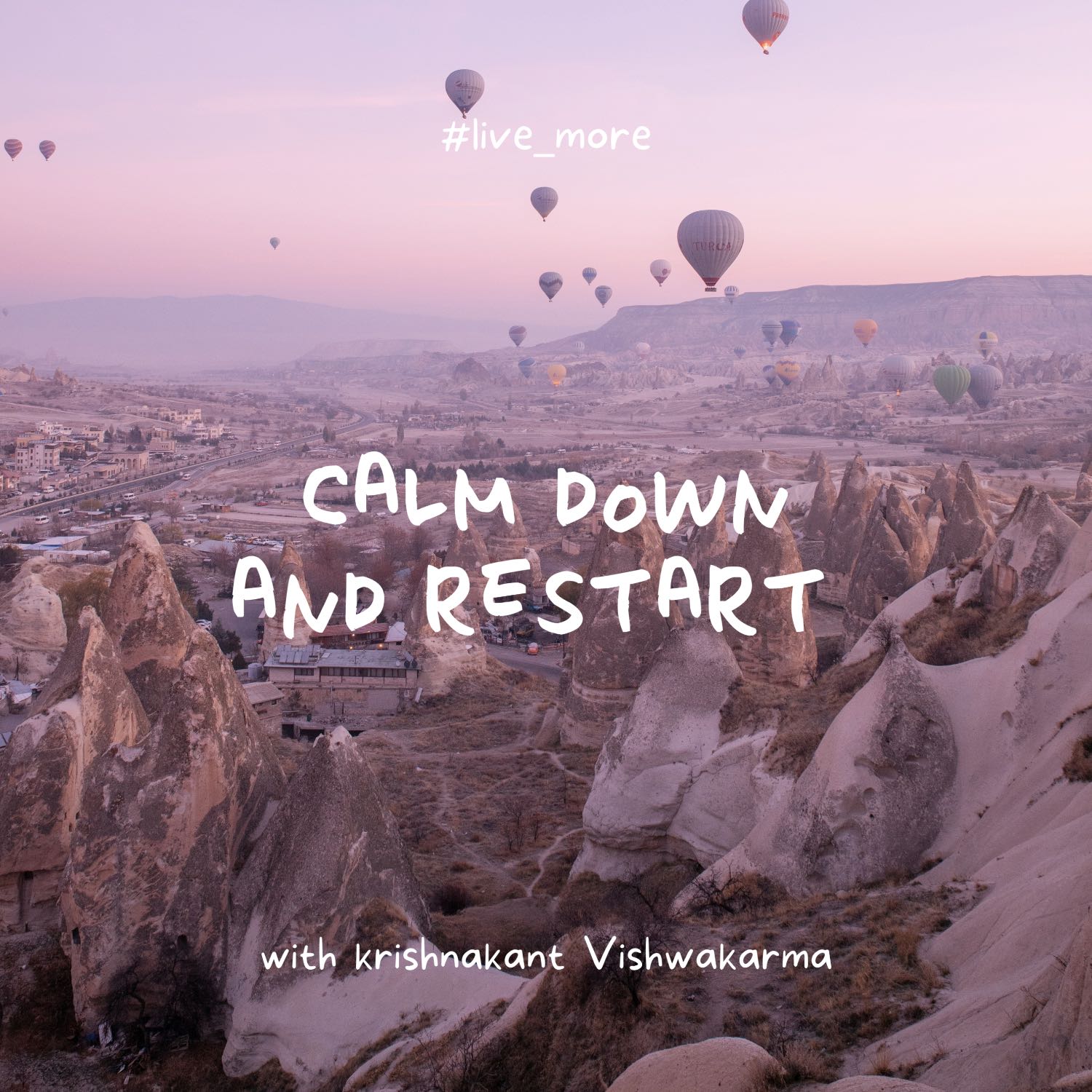 Calm Down and Restart