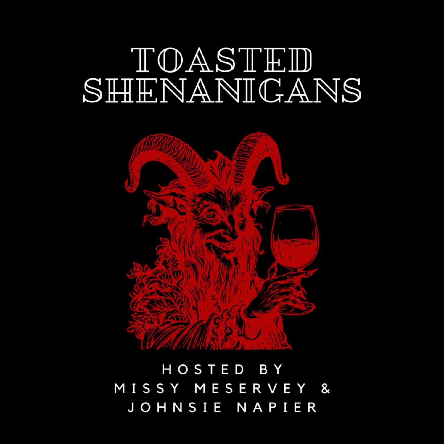 Toasted Shenanigans