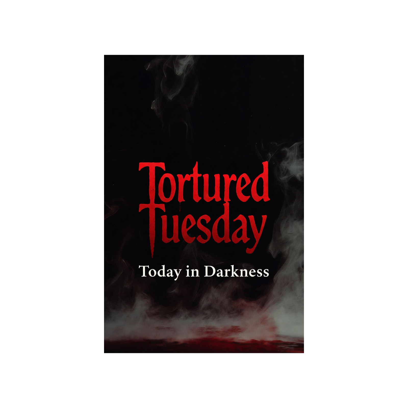 Today in Darkness