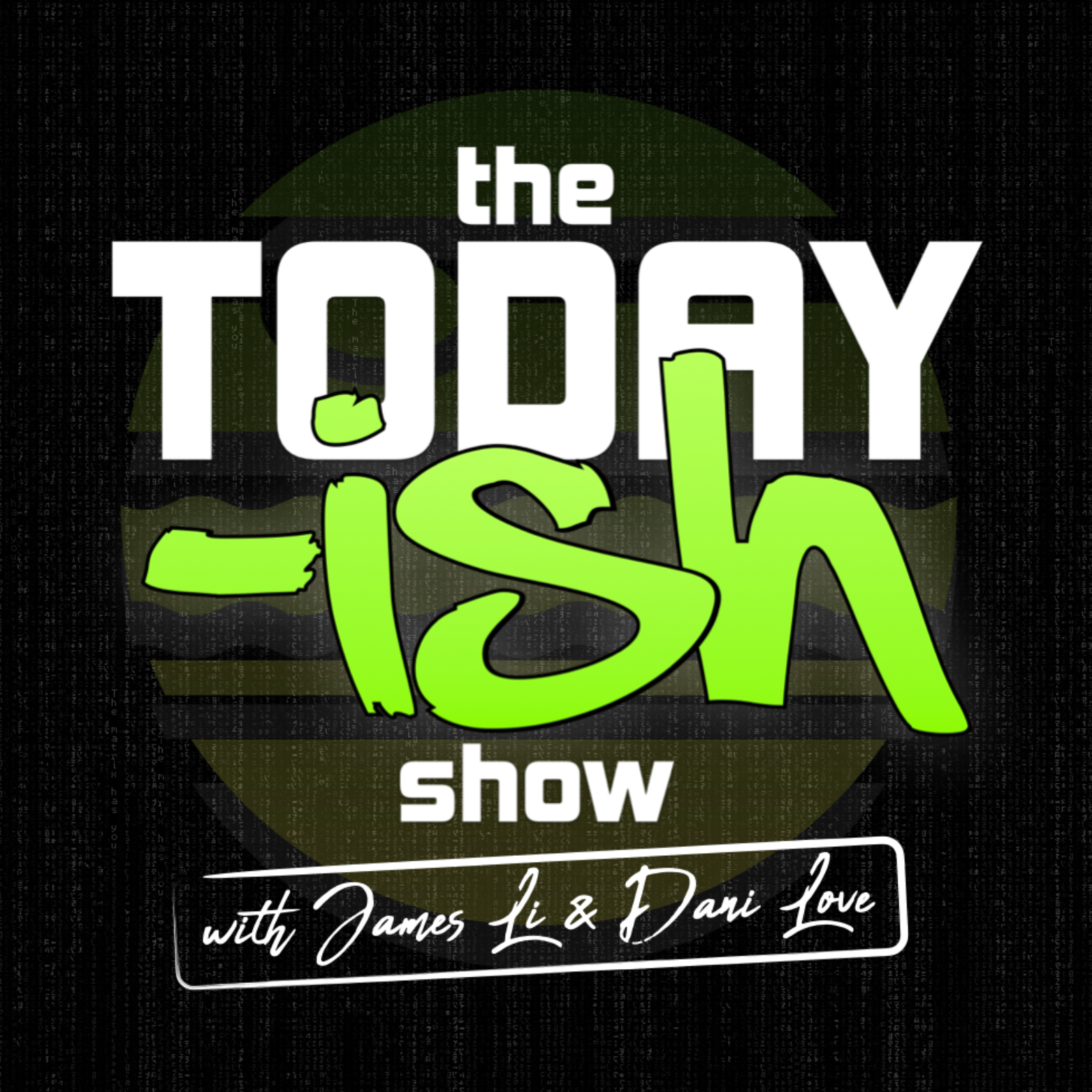 The Today-ISH Show