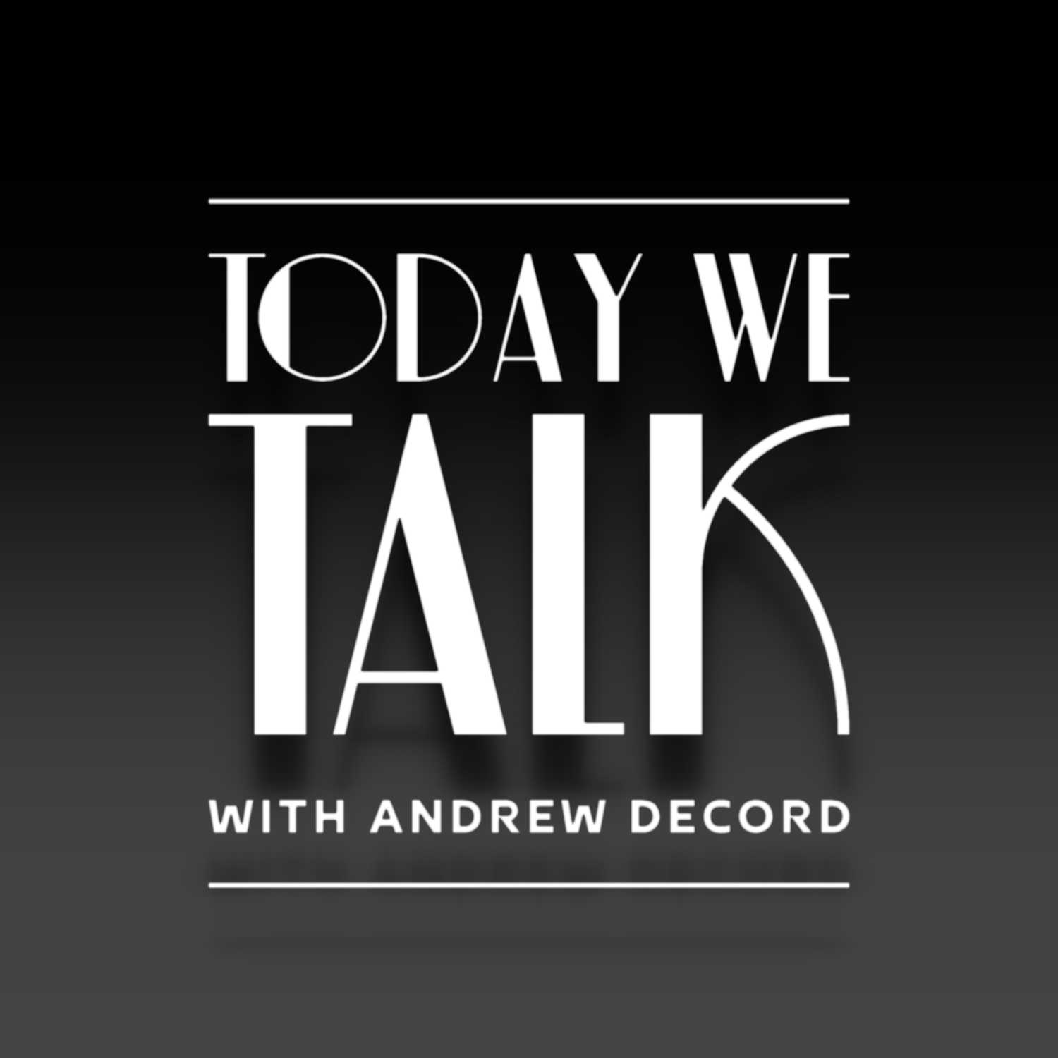 Today We Talk