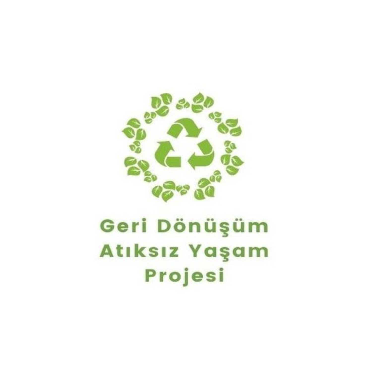 Geri Dönüşüm ve Atıksız Yaşam Projesi