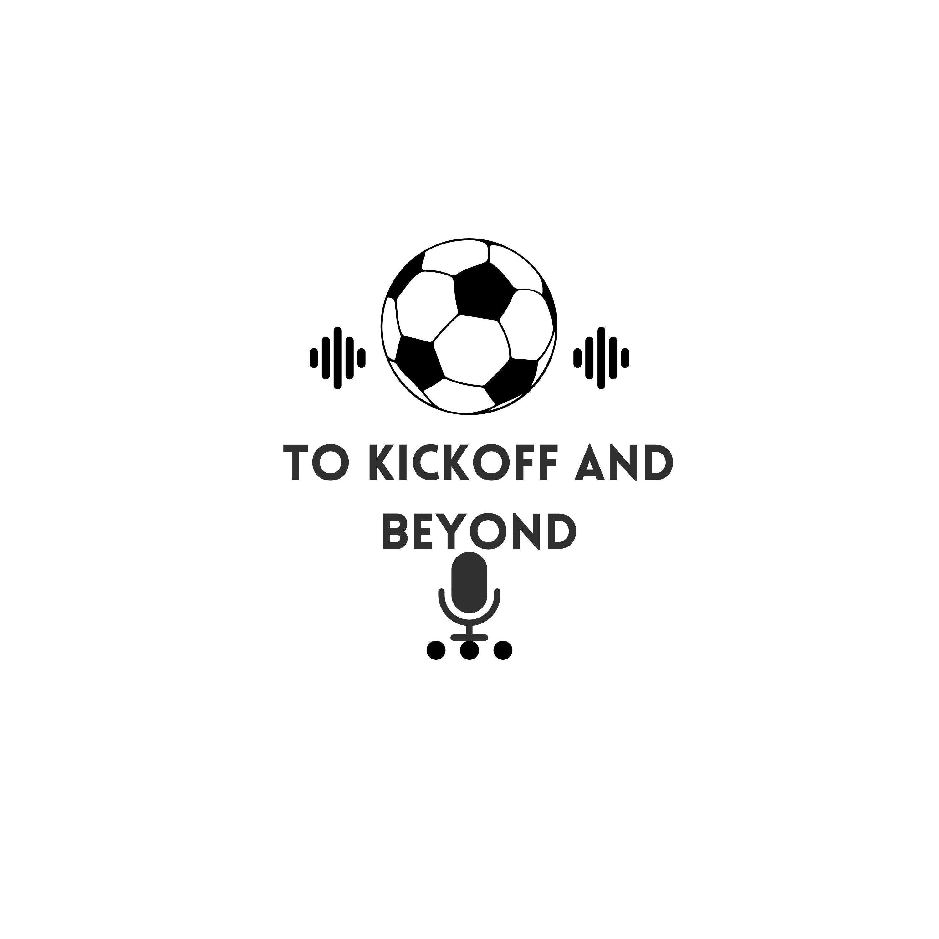 To Kickoff And Beyond