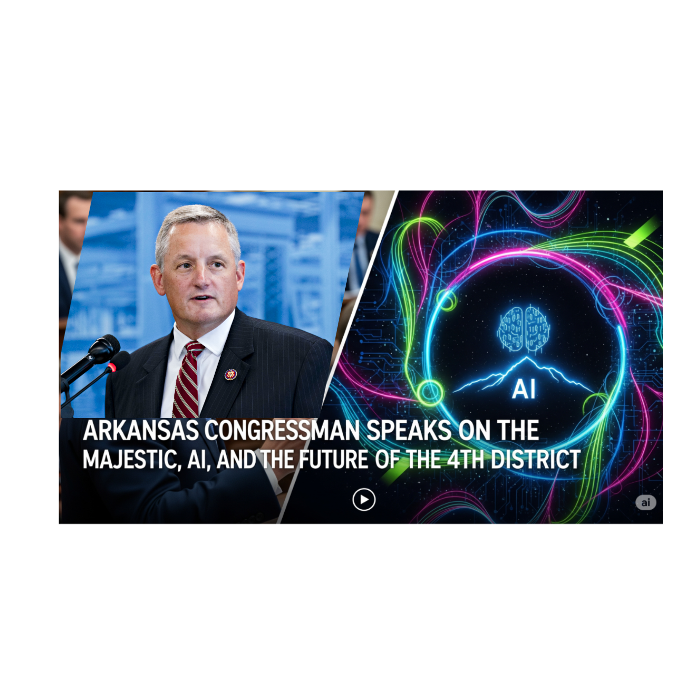 Congressman Bruce Westerman has big Plans for the 4th Disctrict