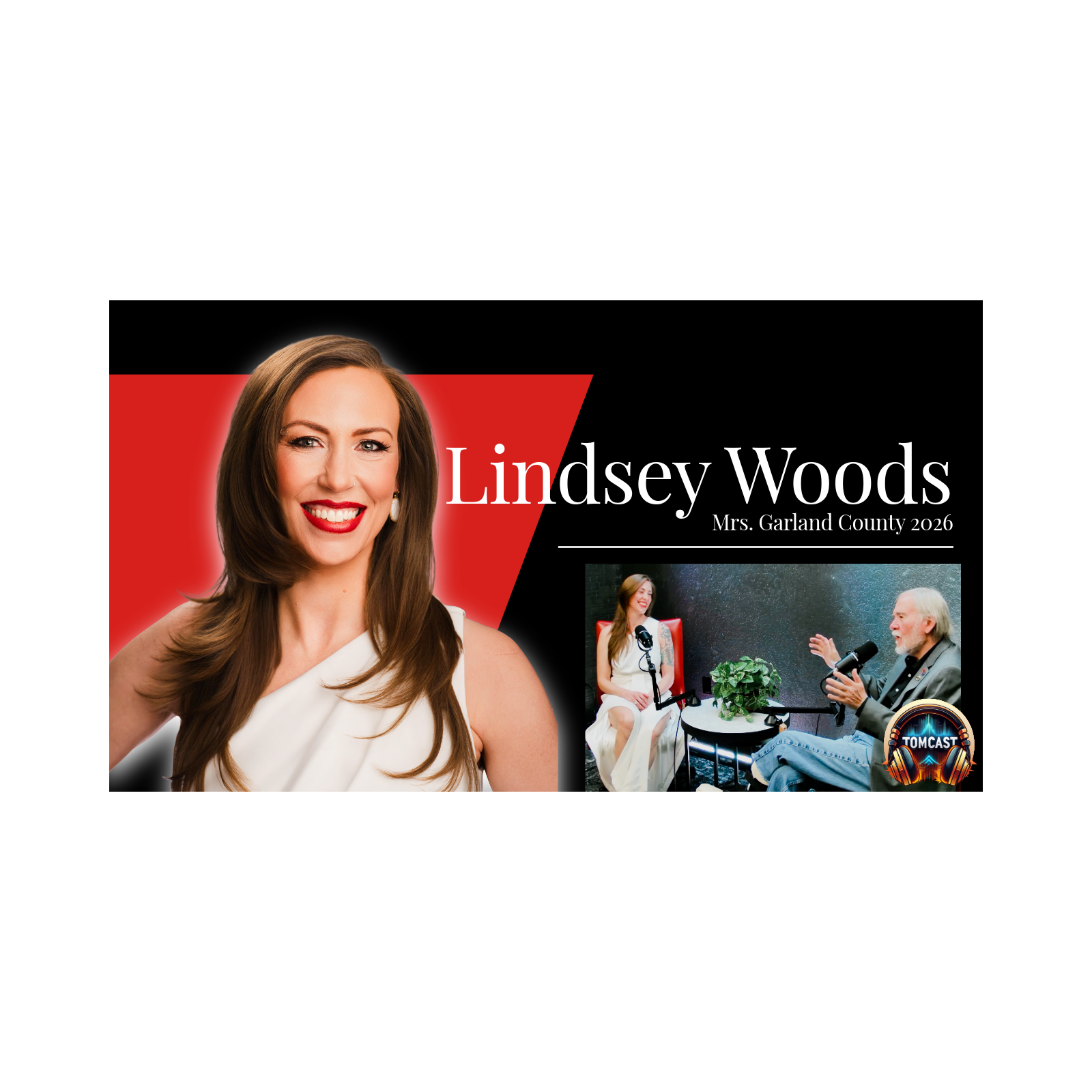 Mrs. Garland County 2026 Lindsey Woods | TomCast with Tom Wilkins