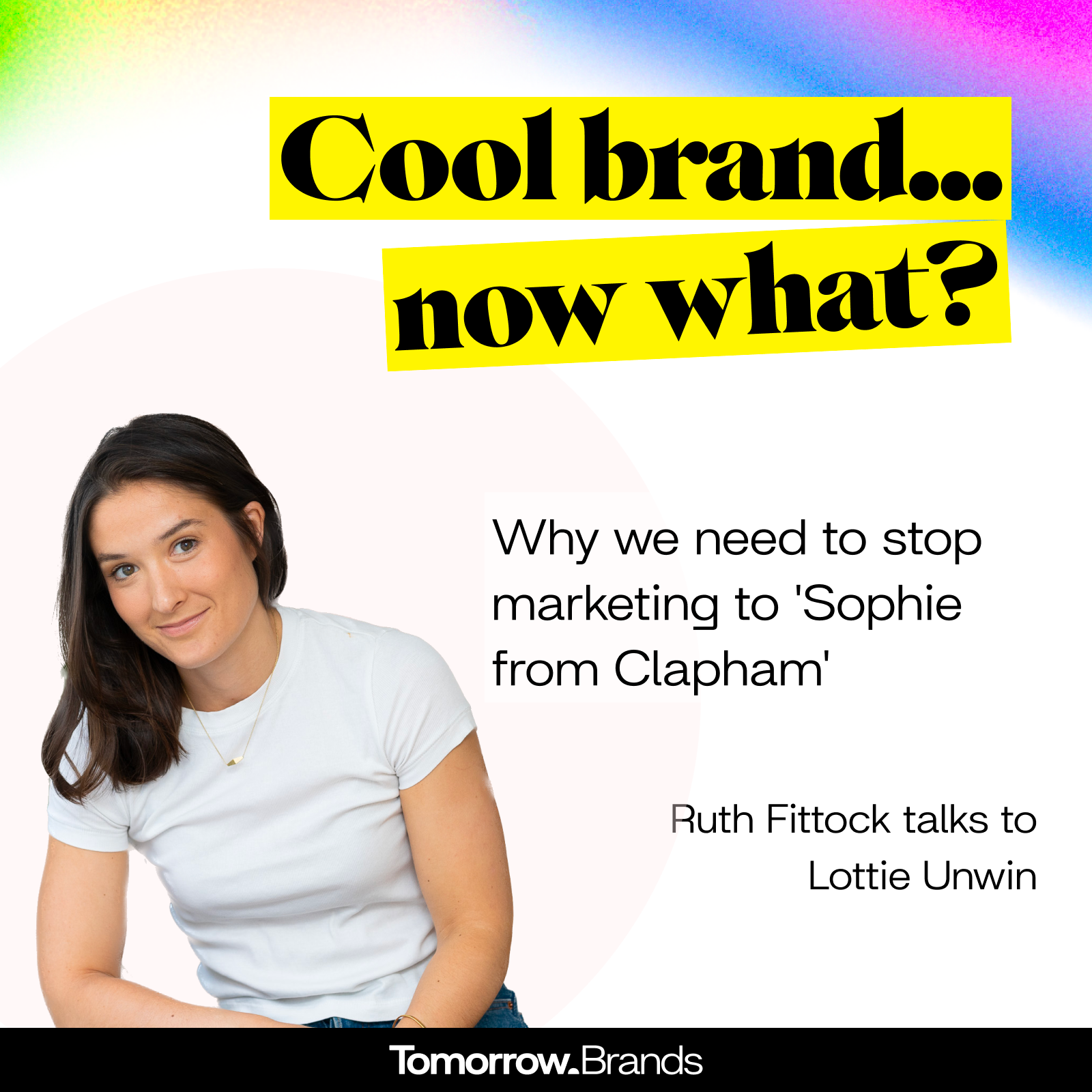 Building the brands of Tomorrow