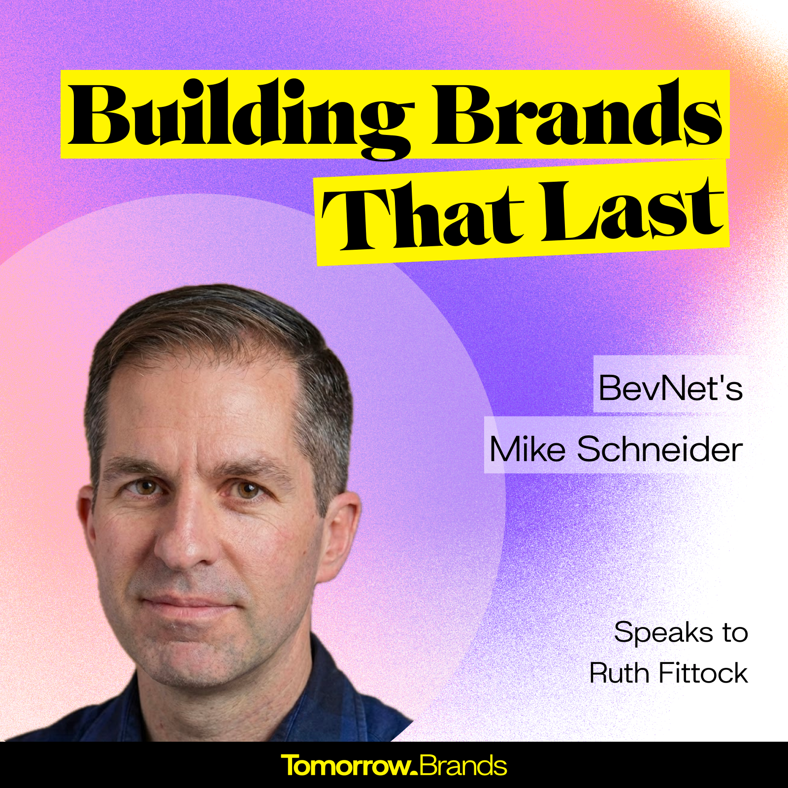 Building the Brands of Tomorrow