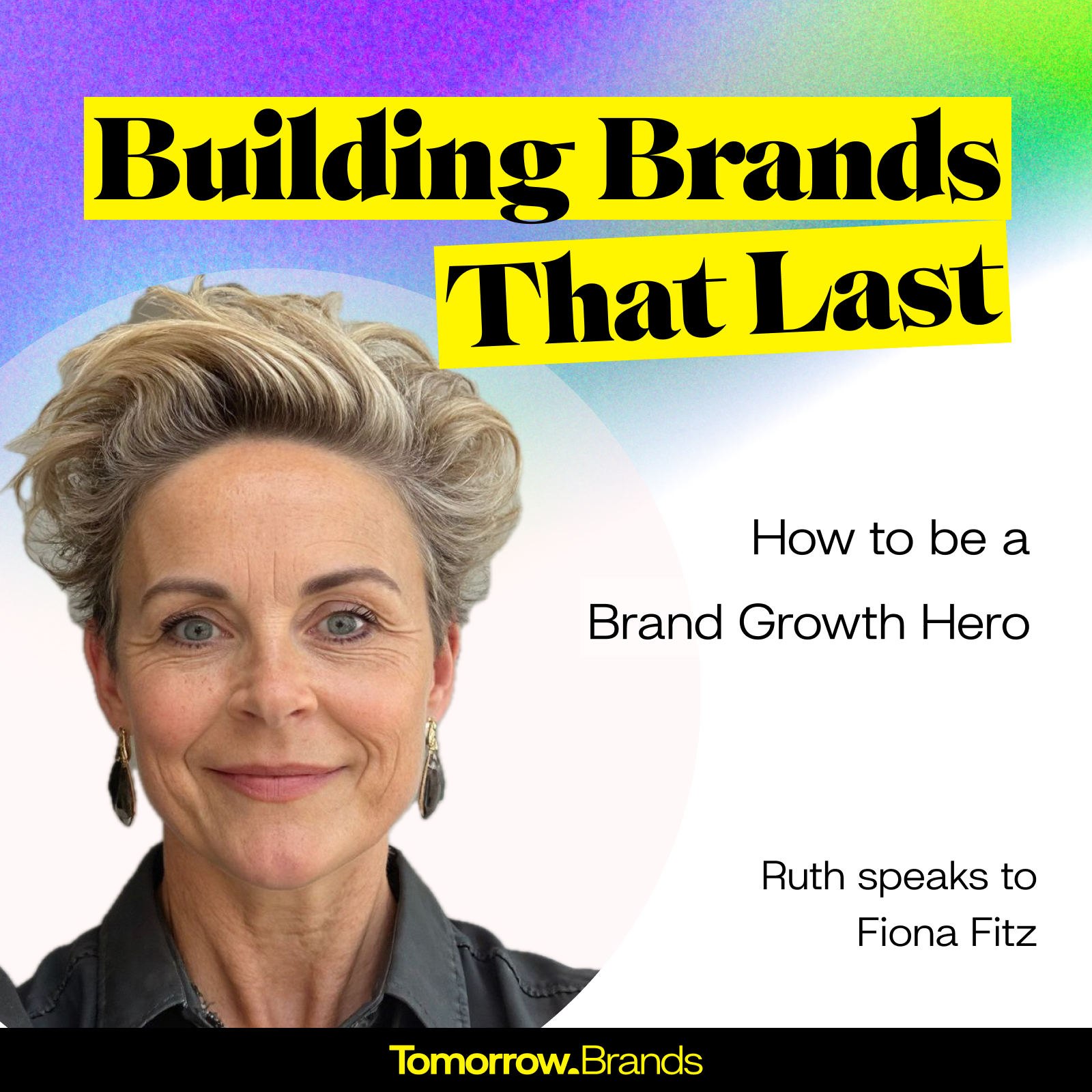 Building the Brands of Tomorrow