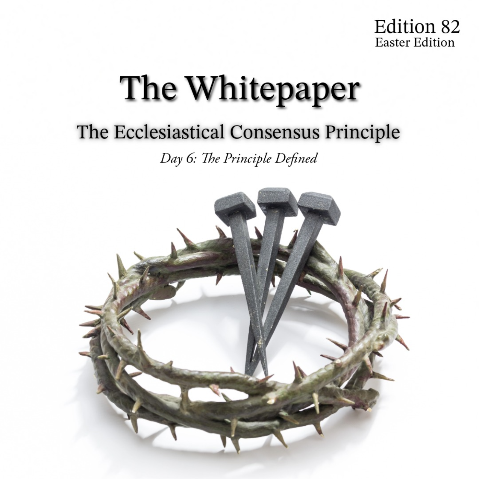 The Ecclesiastical Consensus Principle — Day 6: The Principle Defined