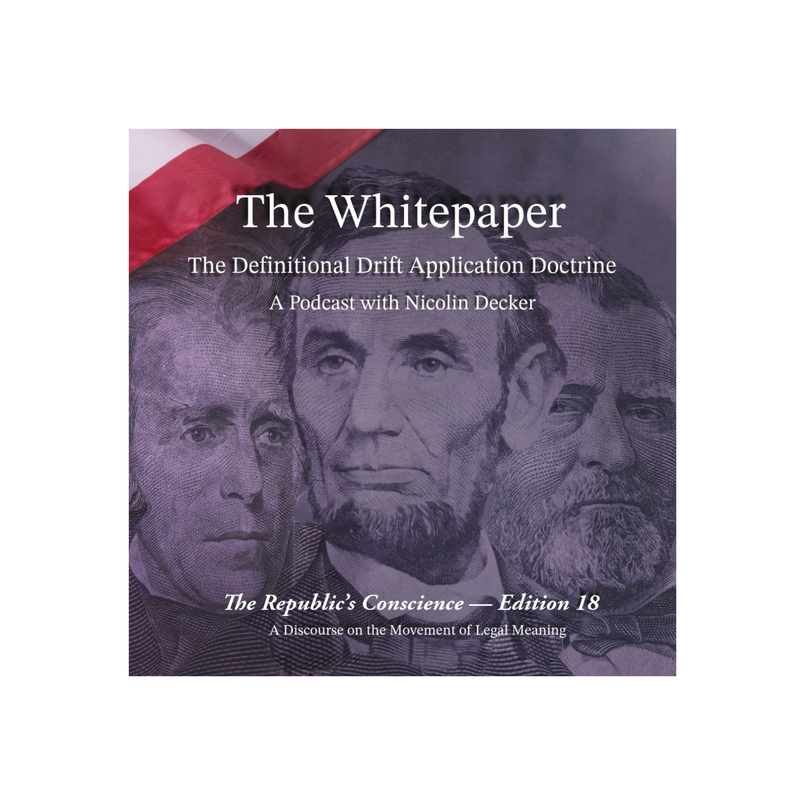 The Republic's Conscience — Edition 18: The Definitional Drift Application Doctrine —  Part I. 