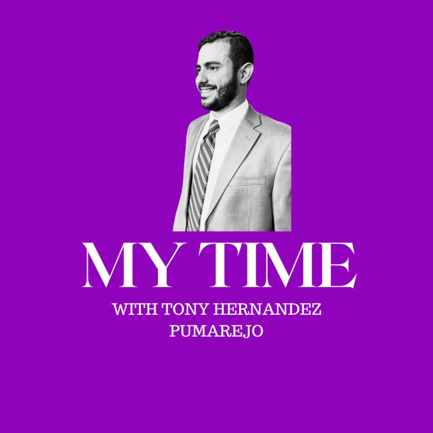 My Time With Tony Hernandez Pumarejo
