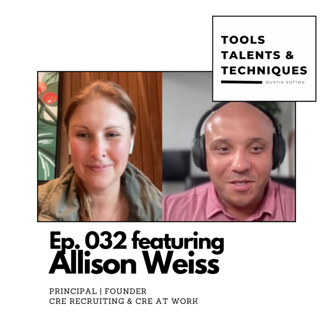 TOOLS TALENTS AND TECHNIQUES with Dustin Sutton