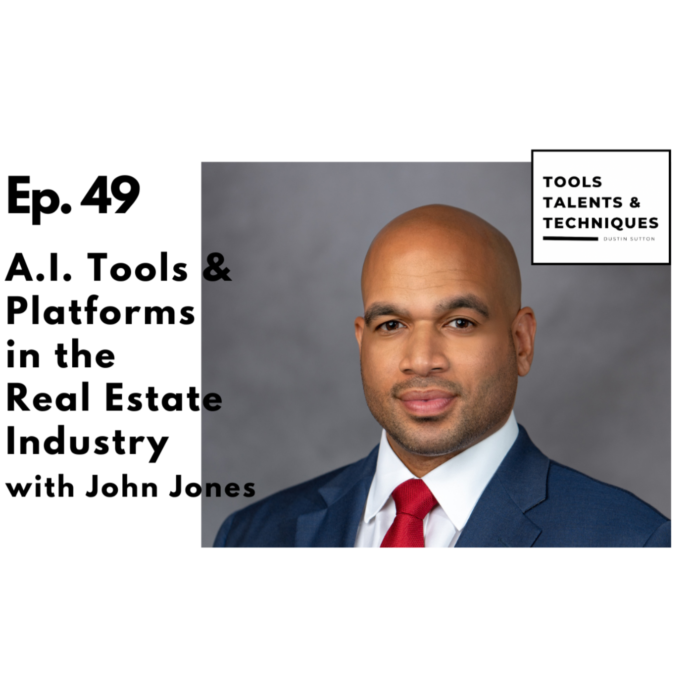 TOOLS TALENTS AND TECHNIQUES with Dustin Sutton
