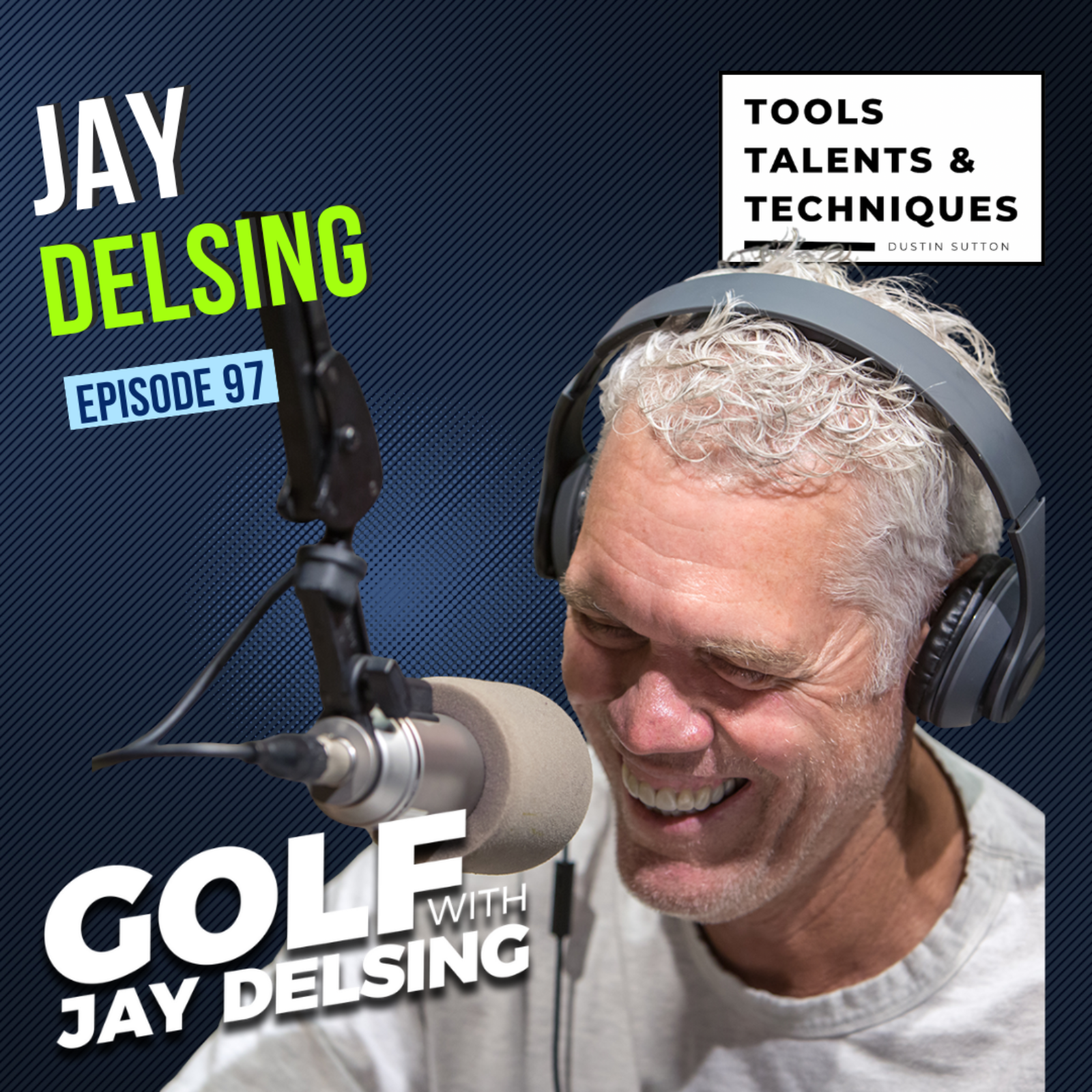 Stories from PGA Tour Veteran Jay Delsing (Ep. 97)
