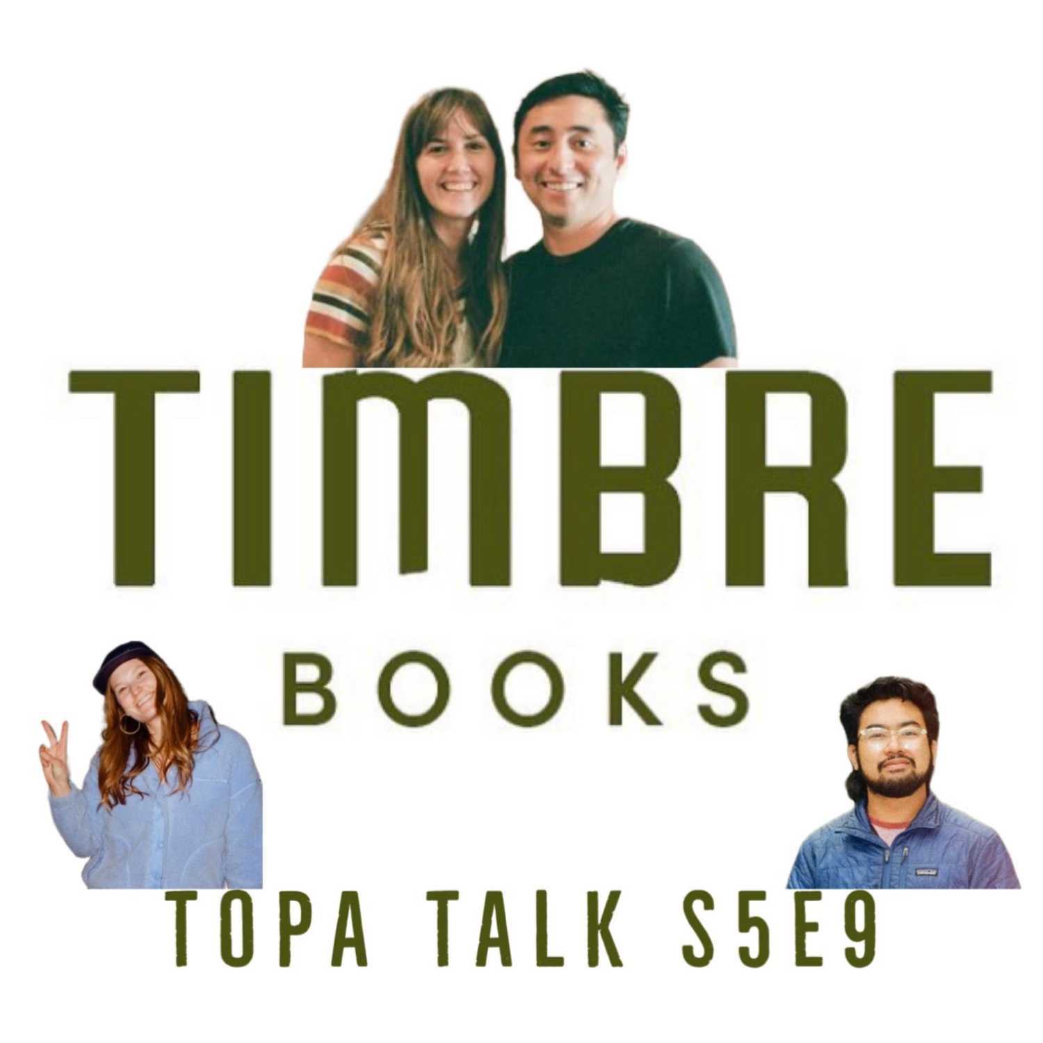 S5E9 | Topa Talk x Timbre Books