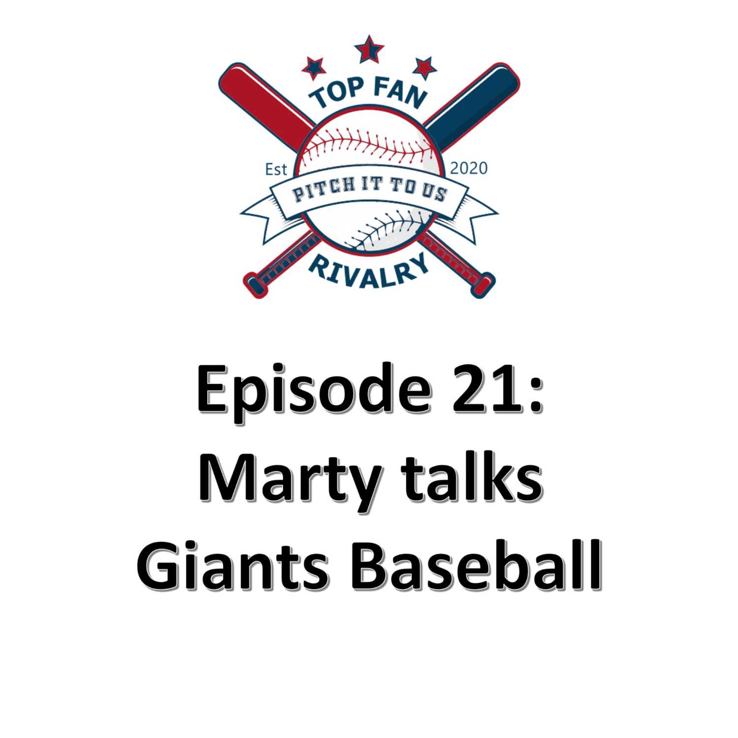 Episode 21: Marty talks the Giants