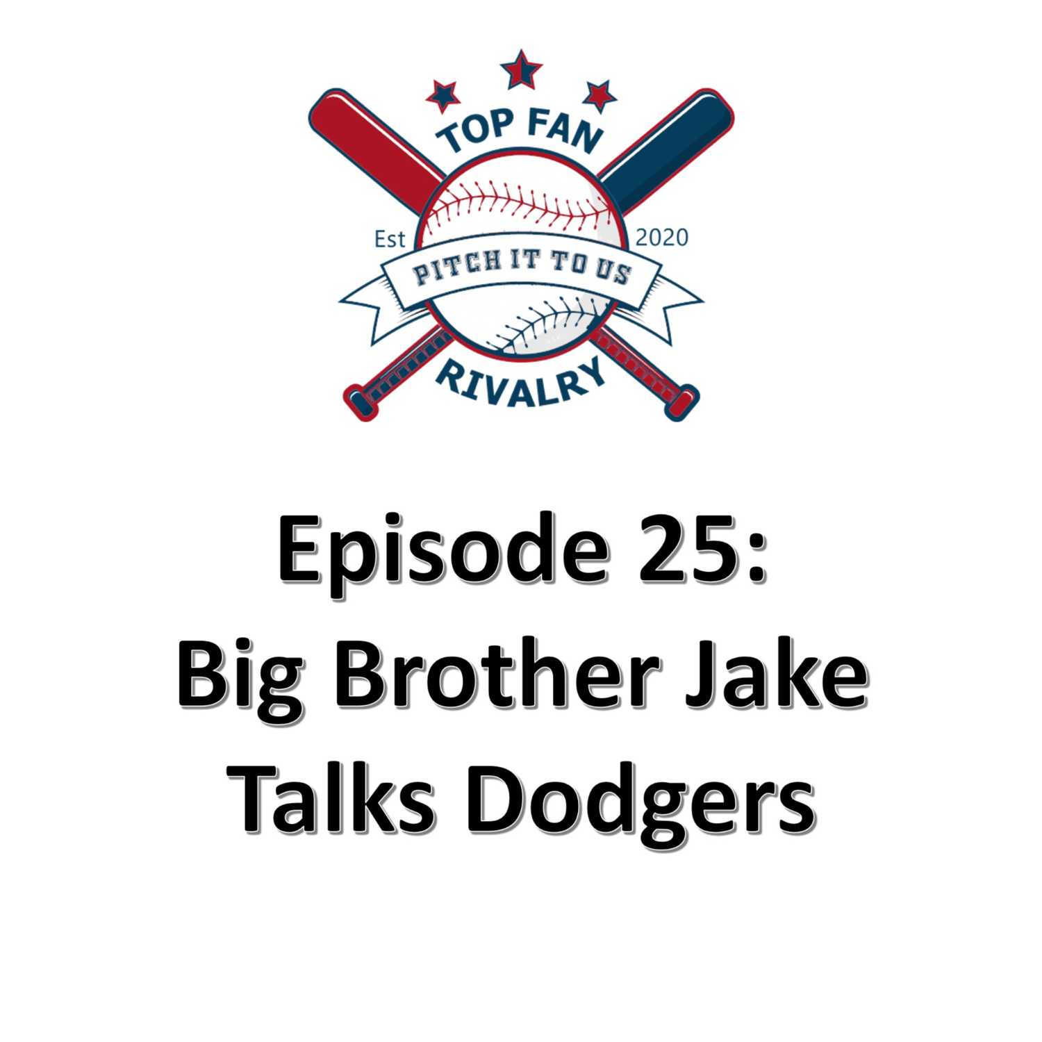 Episode 25: Big Brother Jake