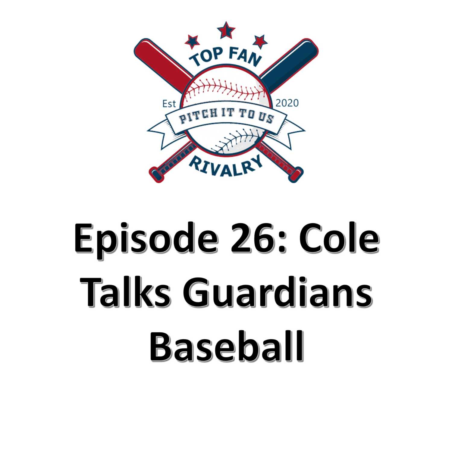 Episode 26: Cole Talks the Guardians