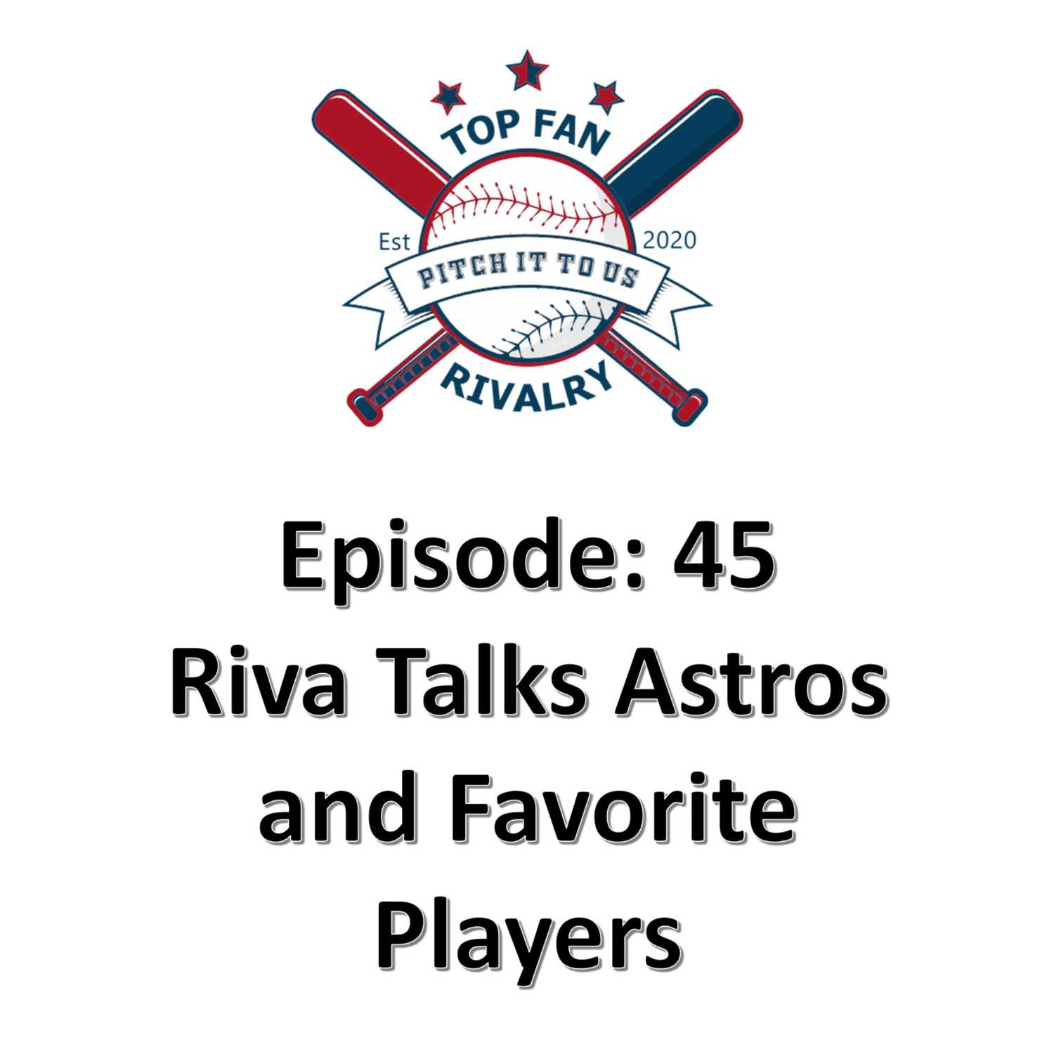 Episode 45: Riva Talks Astros, 40 games in