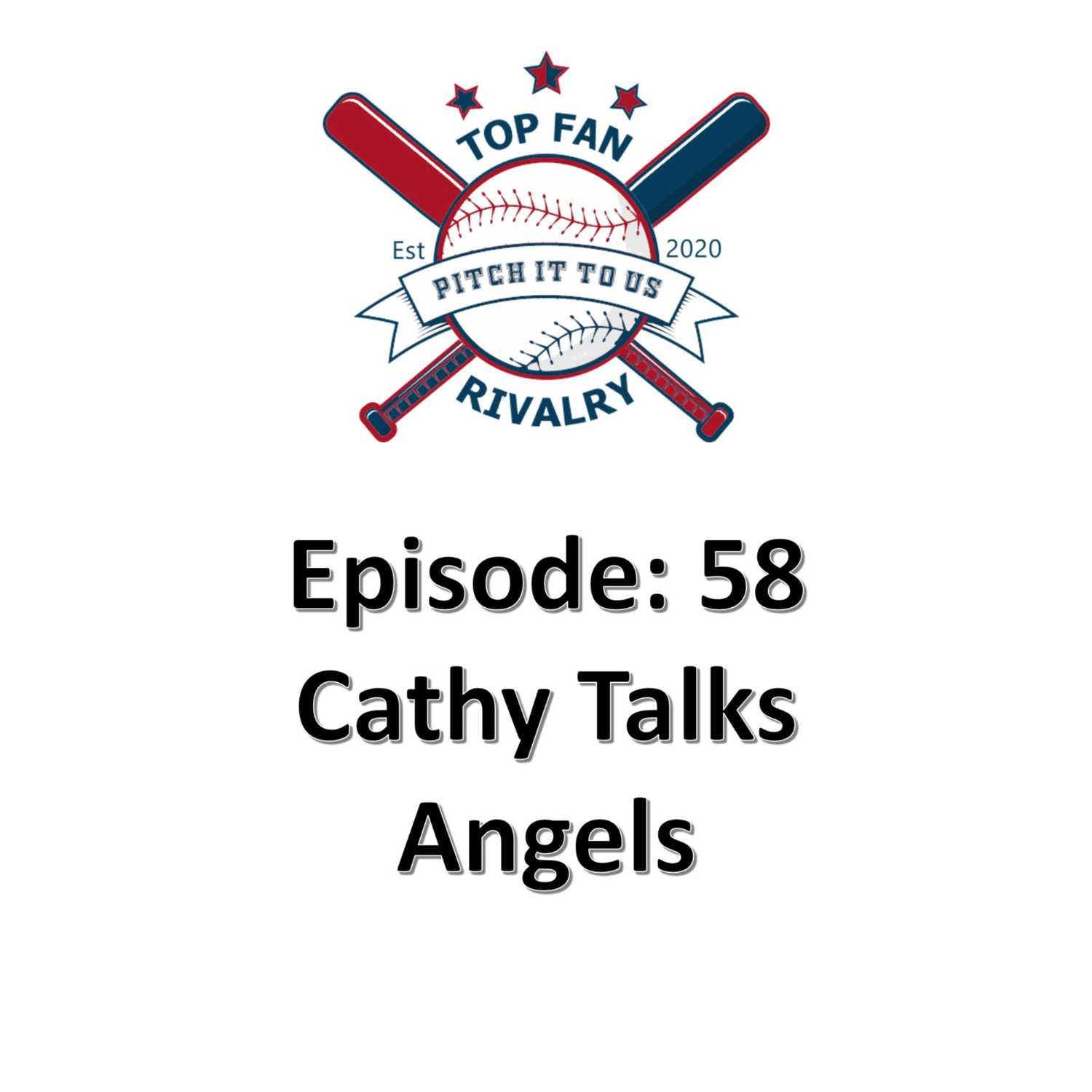 Episode 58: Cathy Talks Angels Start