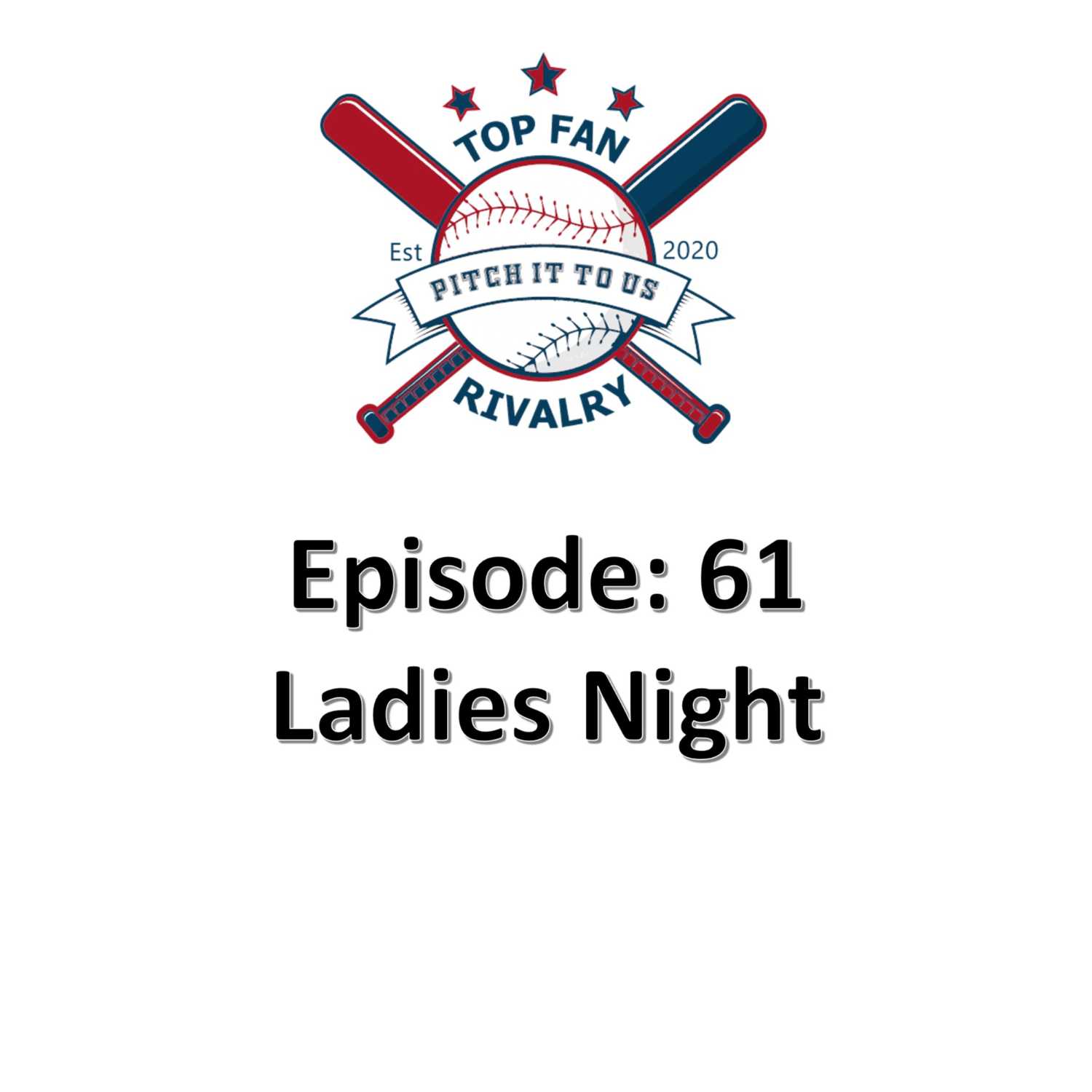 Episode 61: Ladies Night