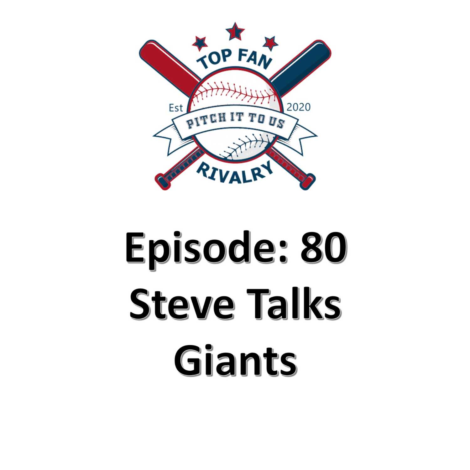 Episode 80: Steve Talks Being a Baseball Fan
