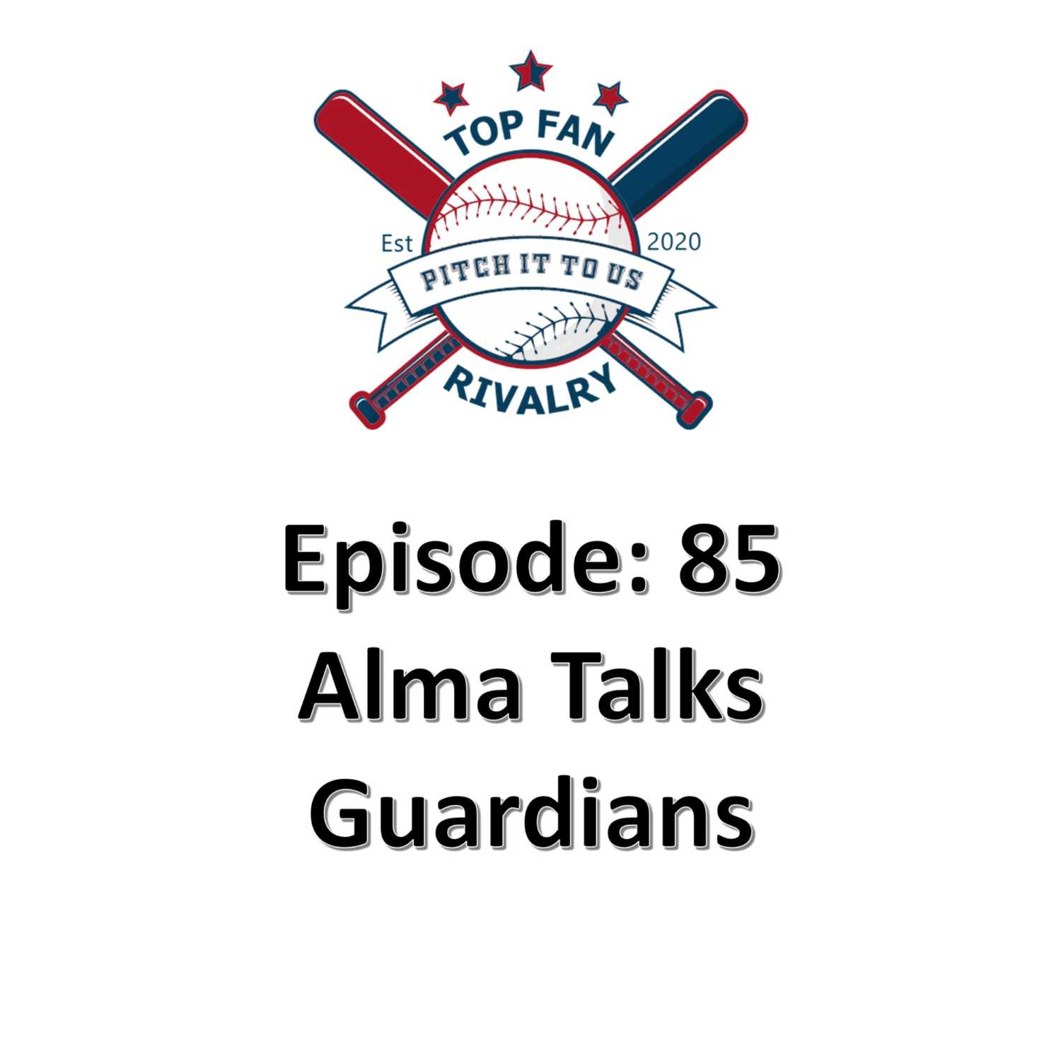 Episode 85: Alma Talks Being a Guardians Fan