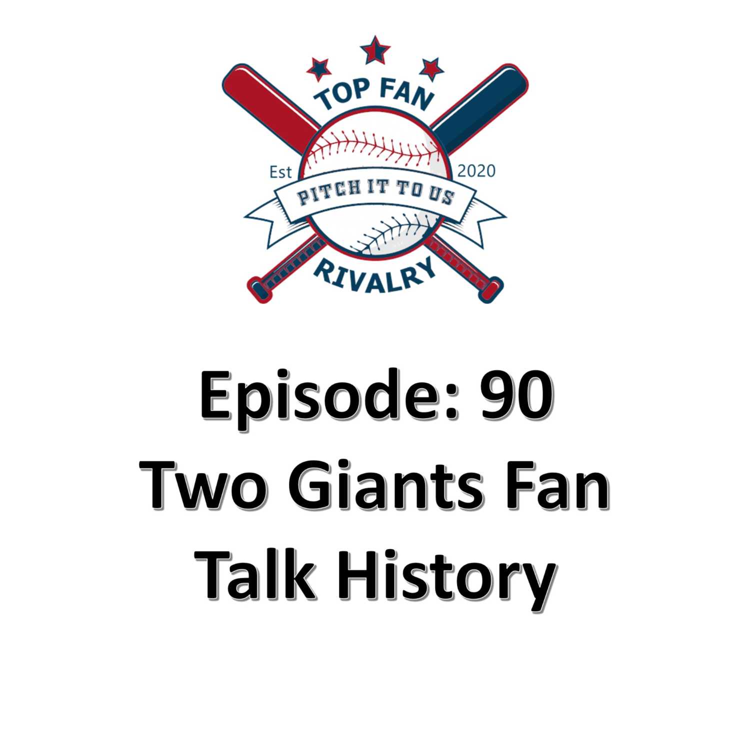 Episode 90: Sam and his Dad Talk Growing up Giants Fans