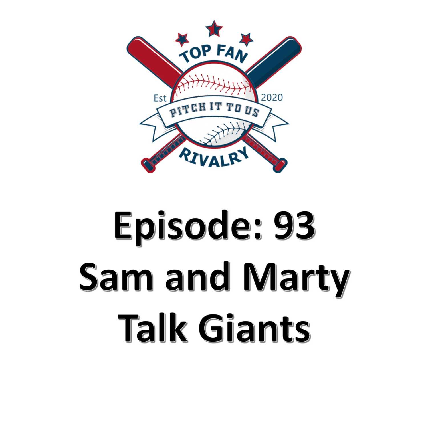 Episode 93: Sam and Marty Talk Giants Baseball