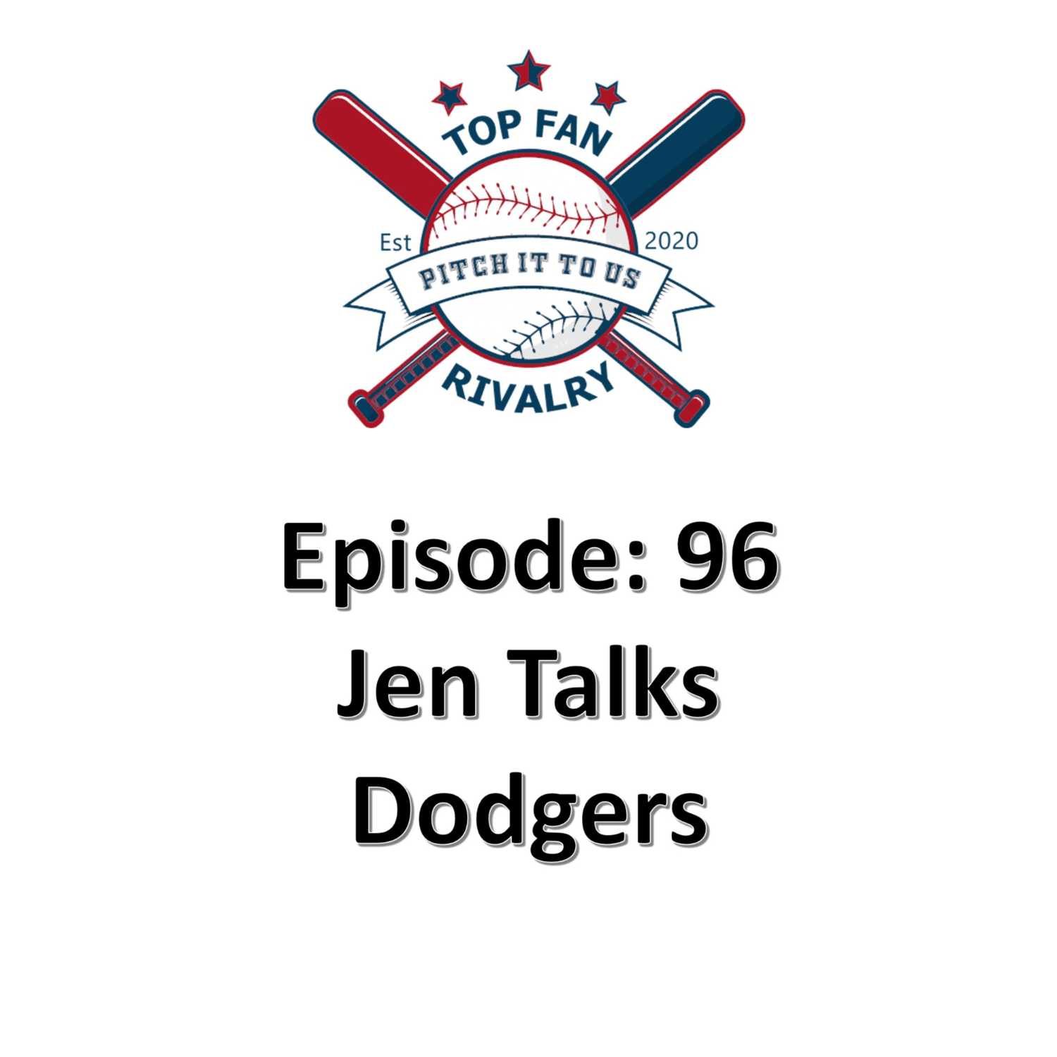 Episode 96: Jen Talks Dodgers Baseball
