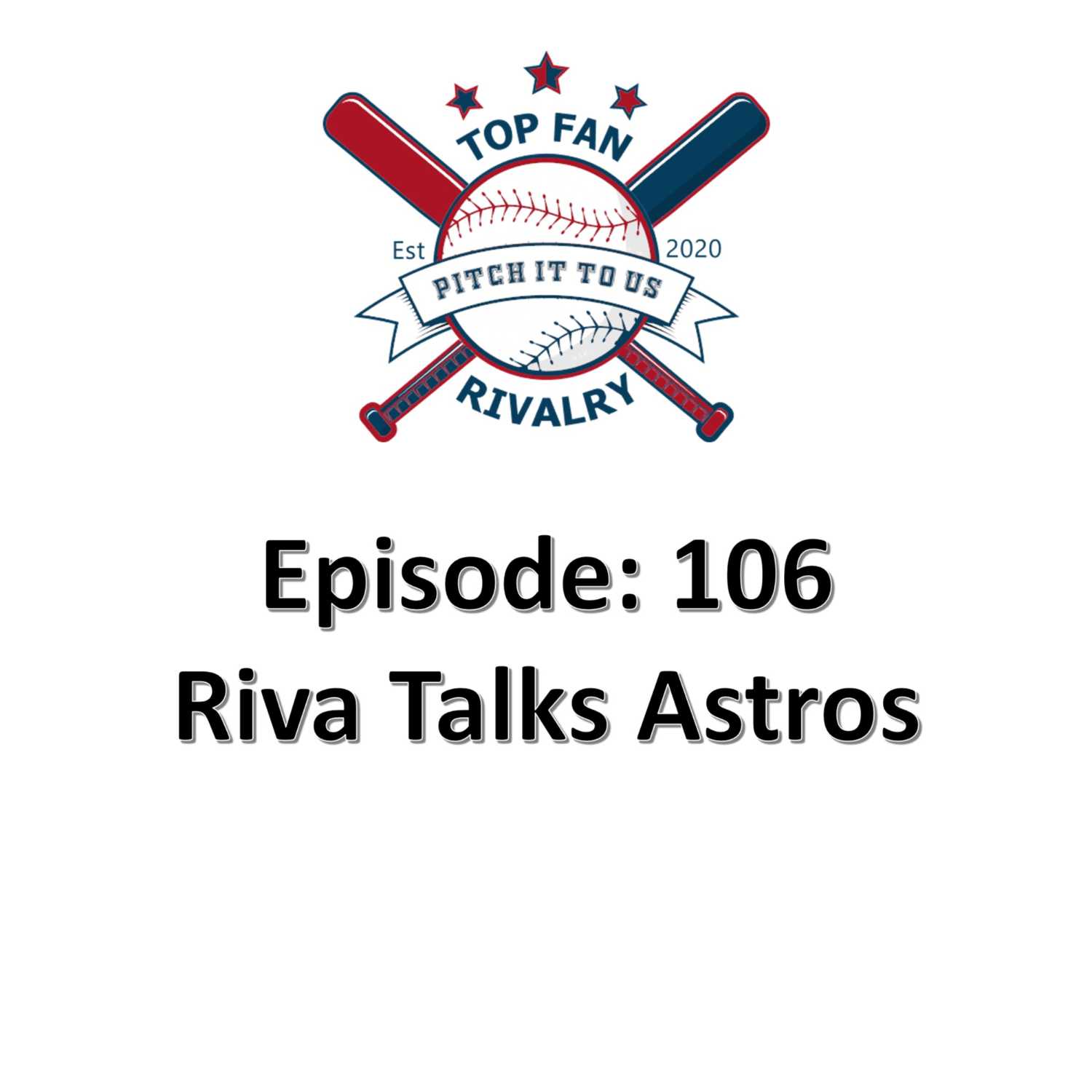 Episode 106: Riva Talks Astros
