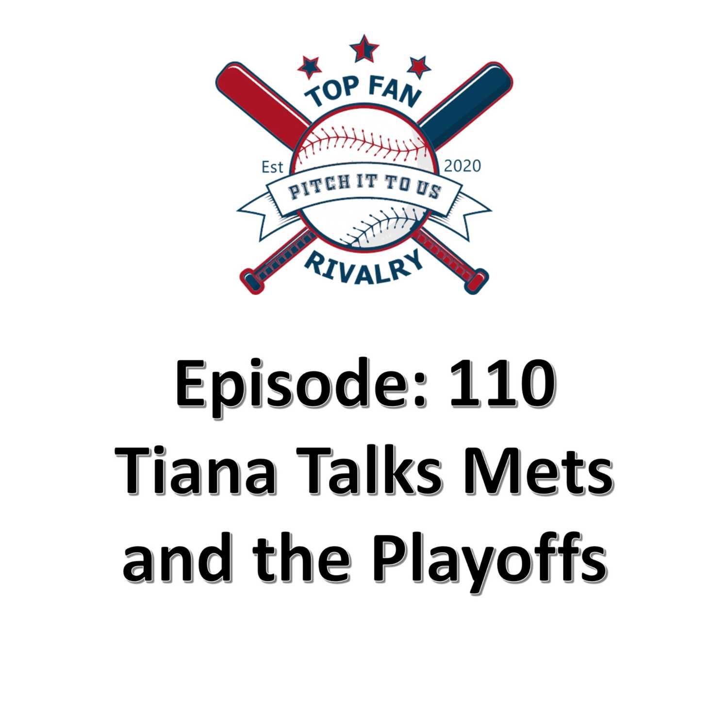 Episode 110: Tiana Talks Mets and the NL East Race