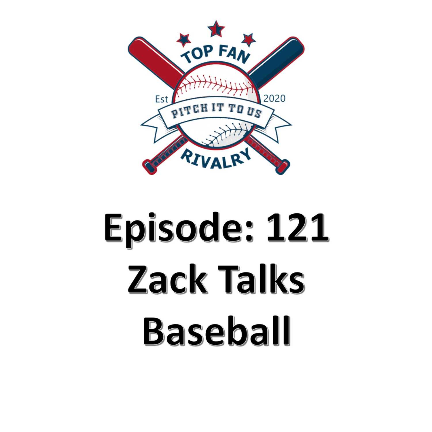 Episode 121: Zack Talks Baseball and Tommy Lasorda
