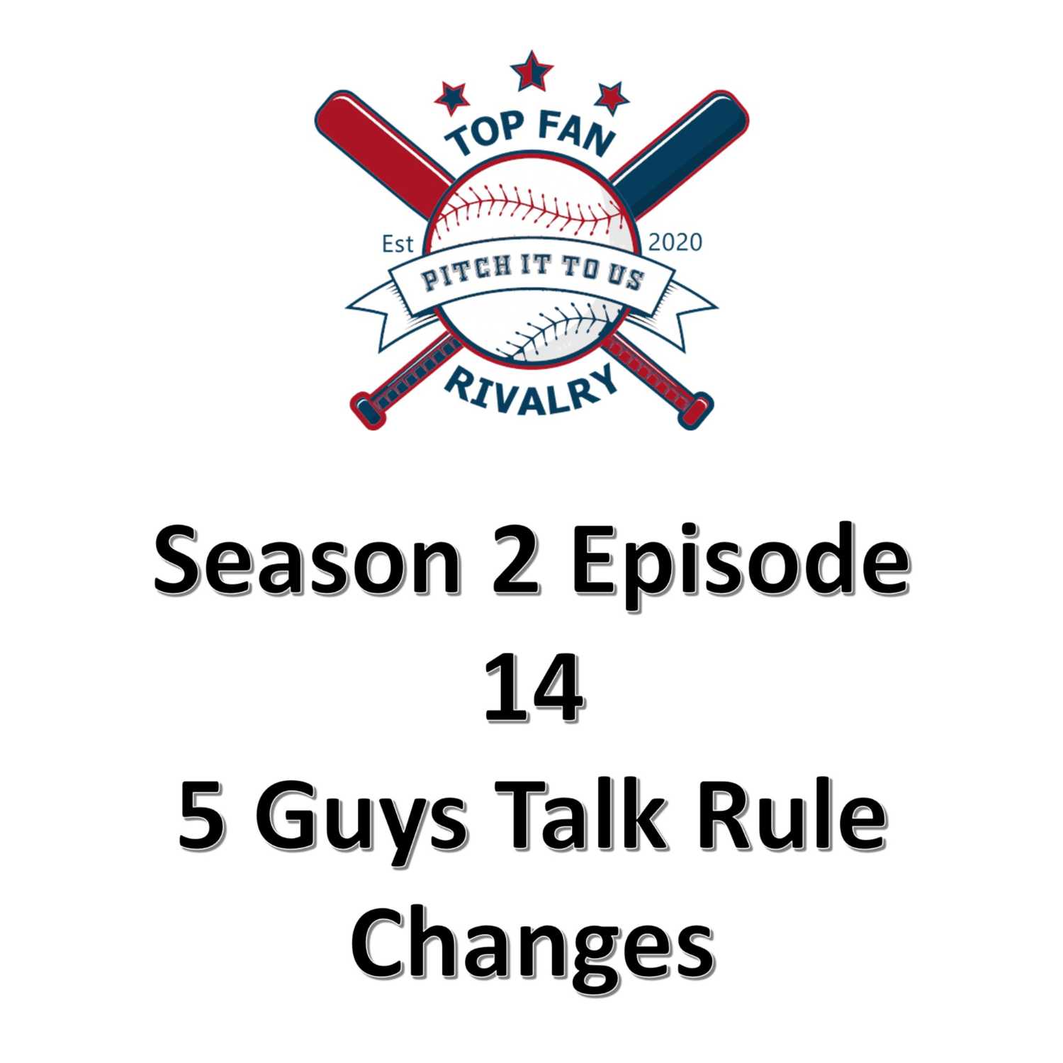 Season 2 Episode 14: 5 Guys Talk Rule Changes