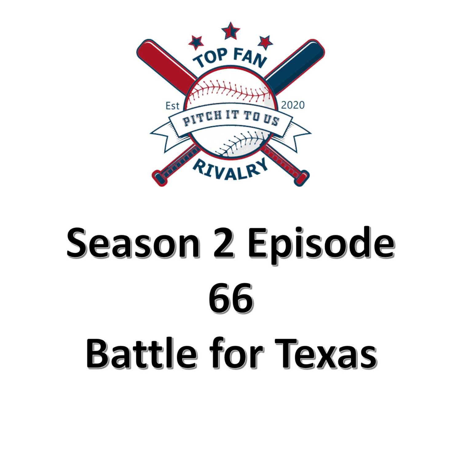 Season 2 Episode 66: Battle for Texas