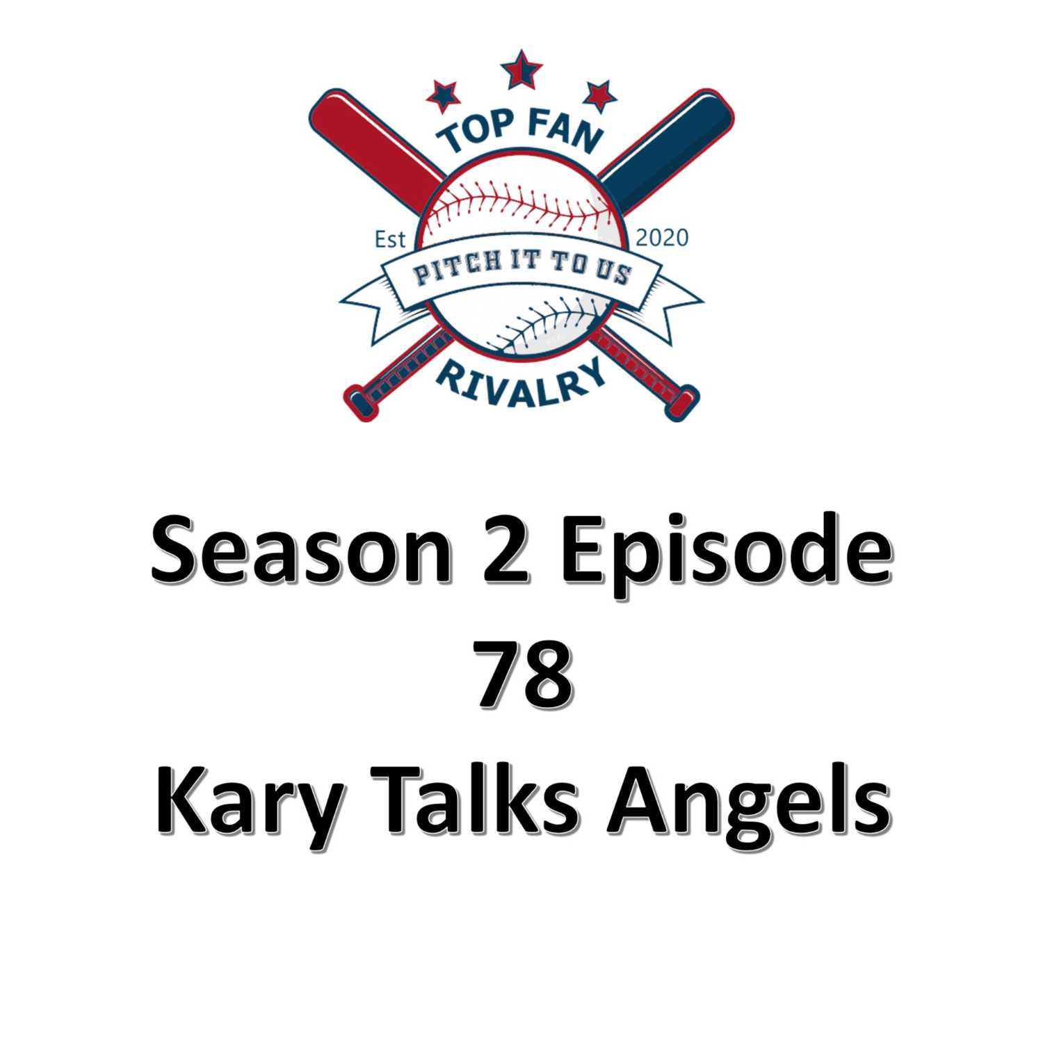 Season 2 Episode 78: Kary Talks Angels