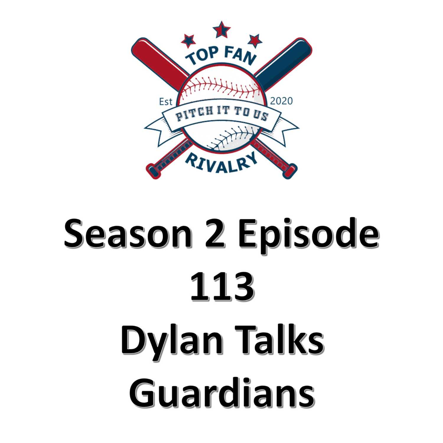 Season 2 Episode 113: Dylan Talks Guardians
