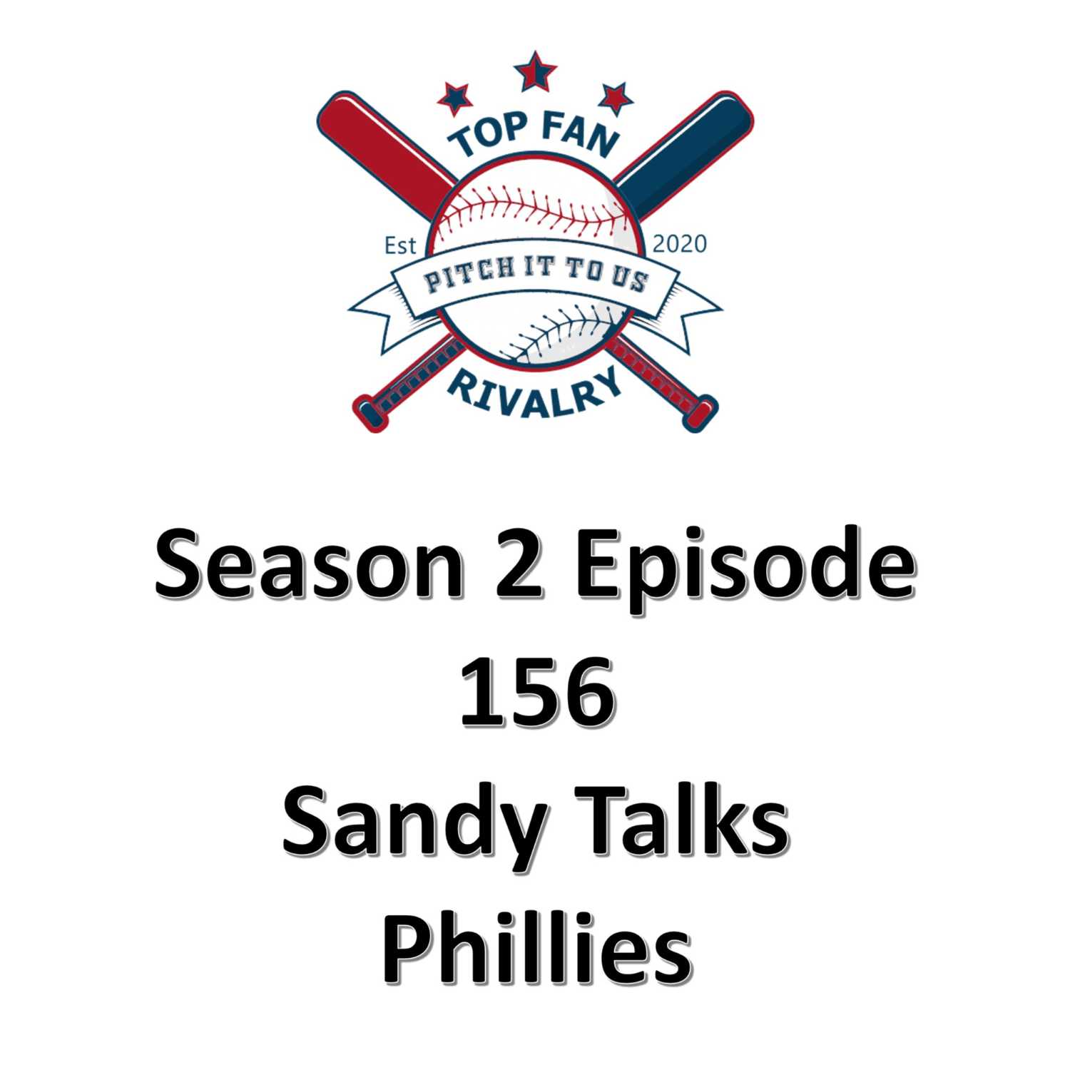 Season 2 Episode 156: Sandy Talks Phillies