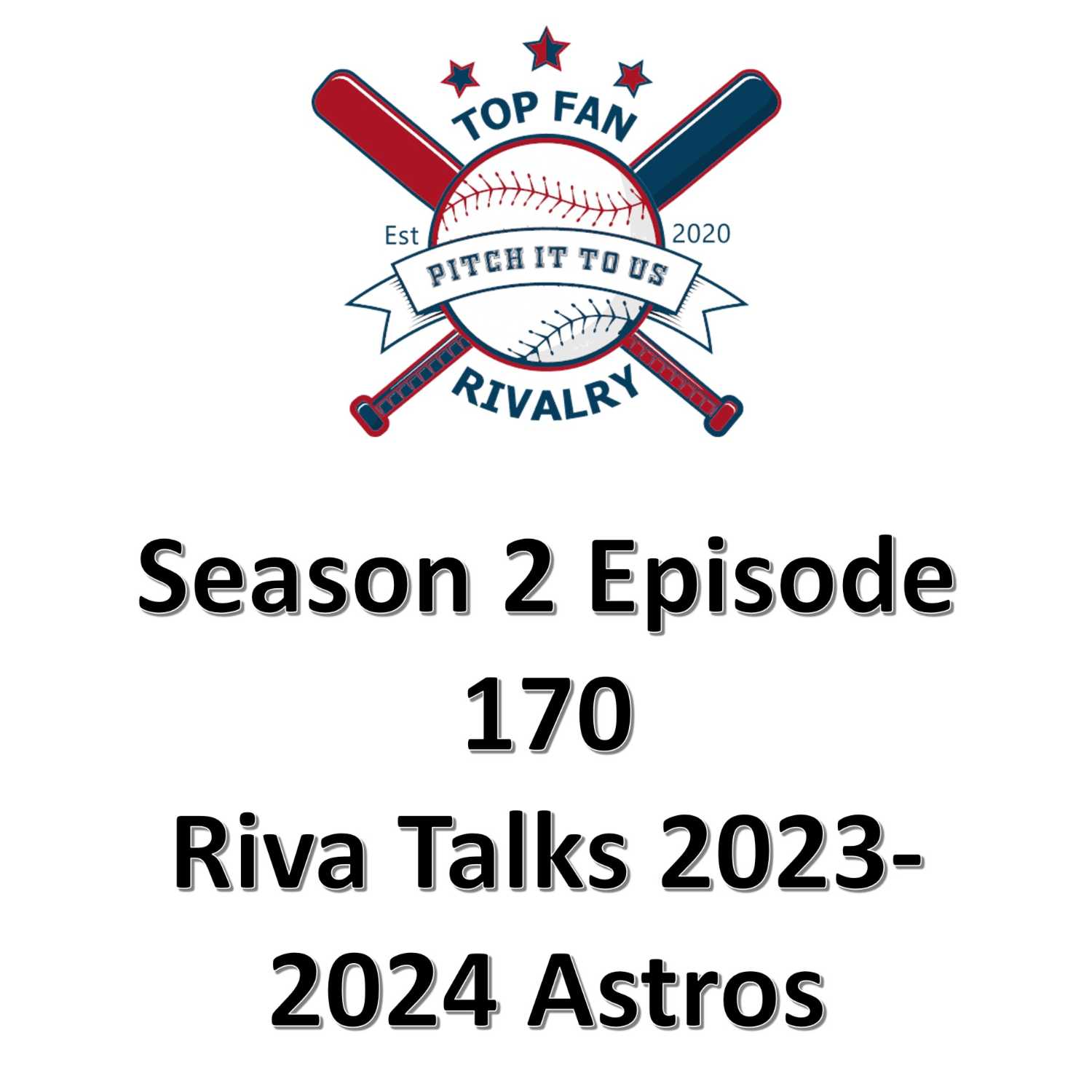 Season 2 Episode 170: Riva Talks 2023 Astros