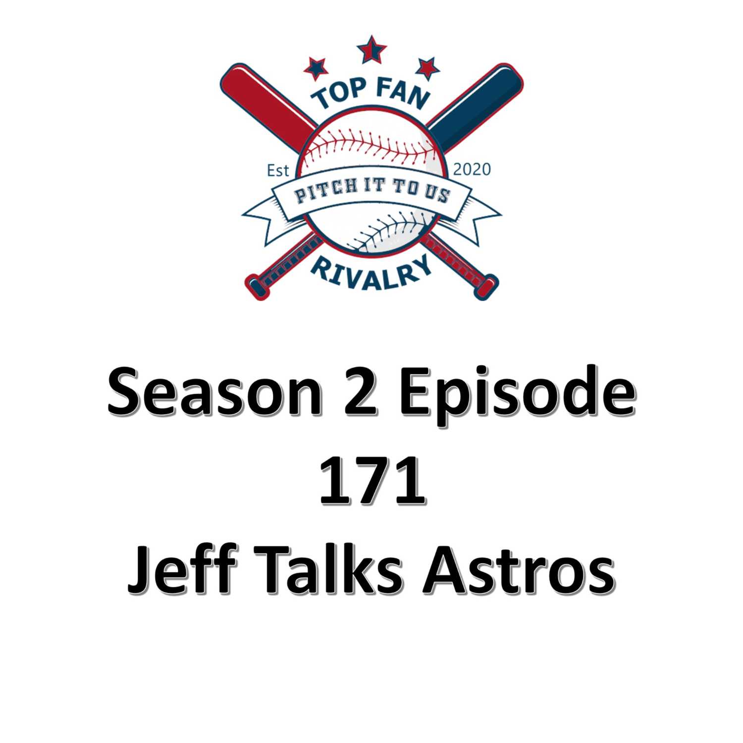 Season 2 Episode 171: Jeff Talks Astros 2023