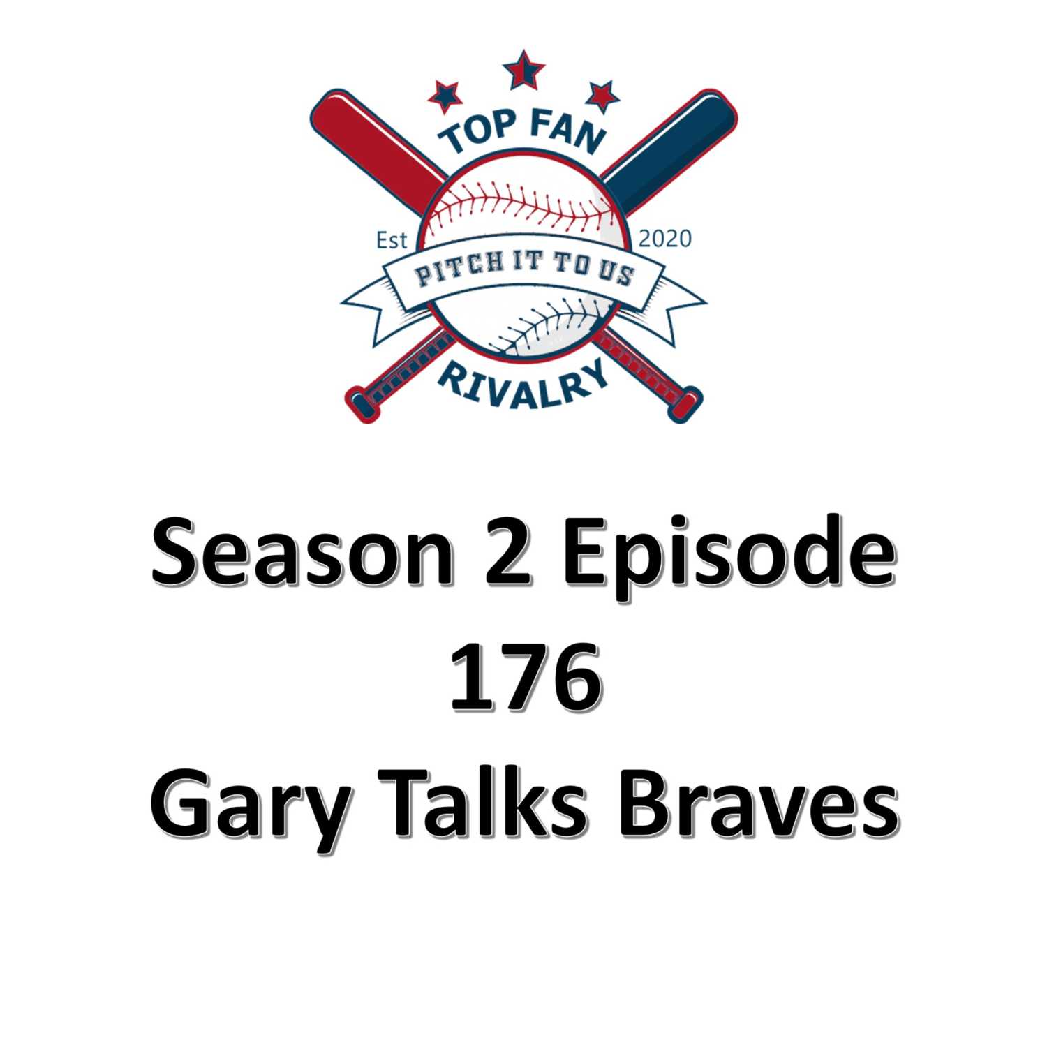 Season 2 Episode 176: Gary Talks Braves