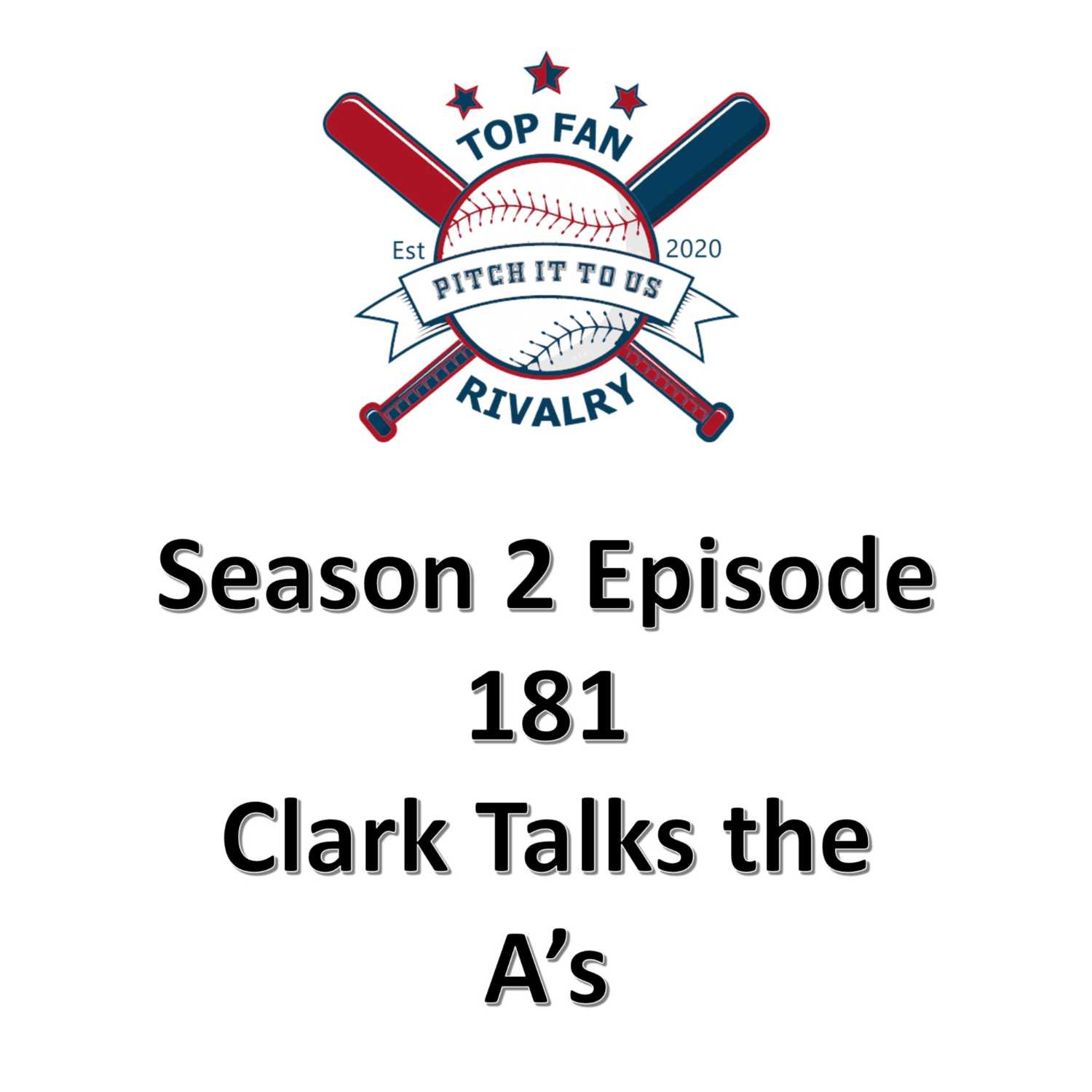 Season 2 Episode 181: Clark Talks A's