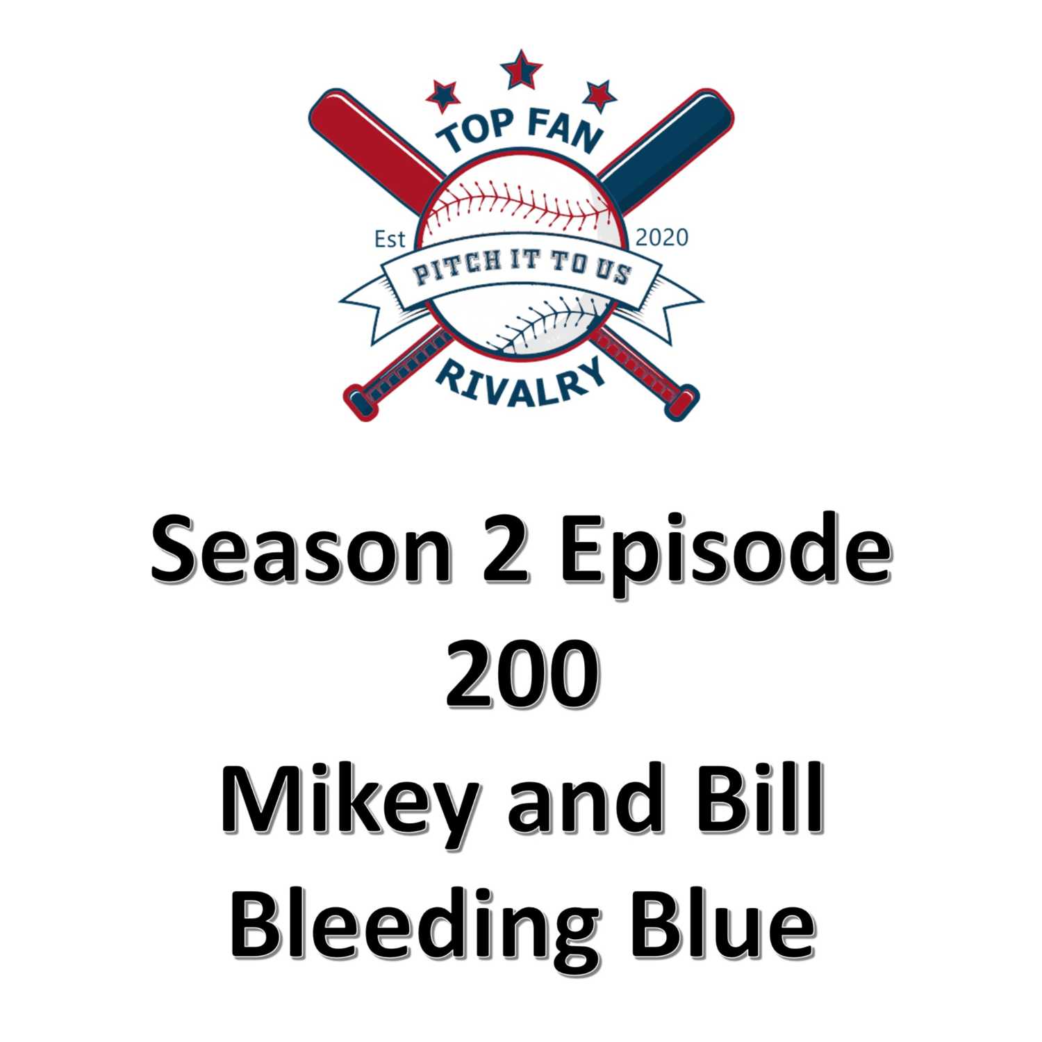 Season 2 Episode 200: Bleeding Blue